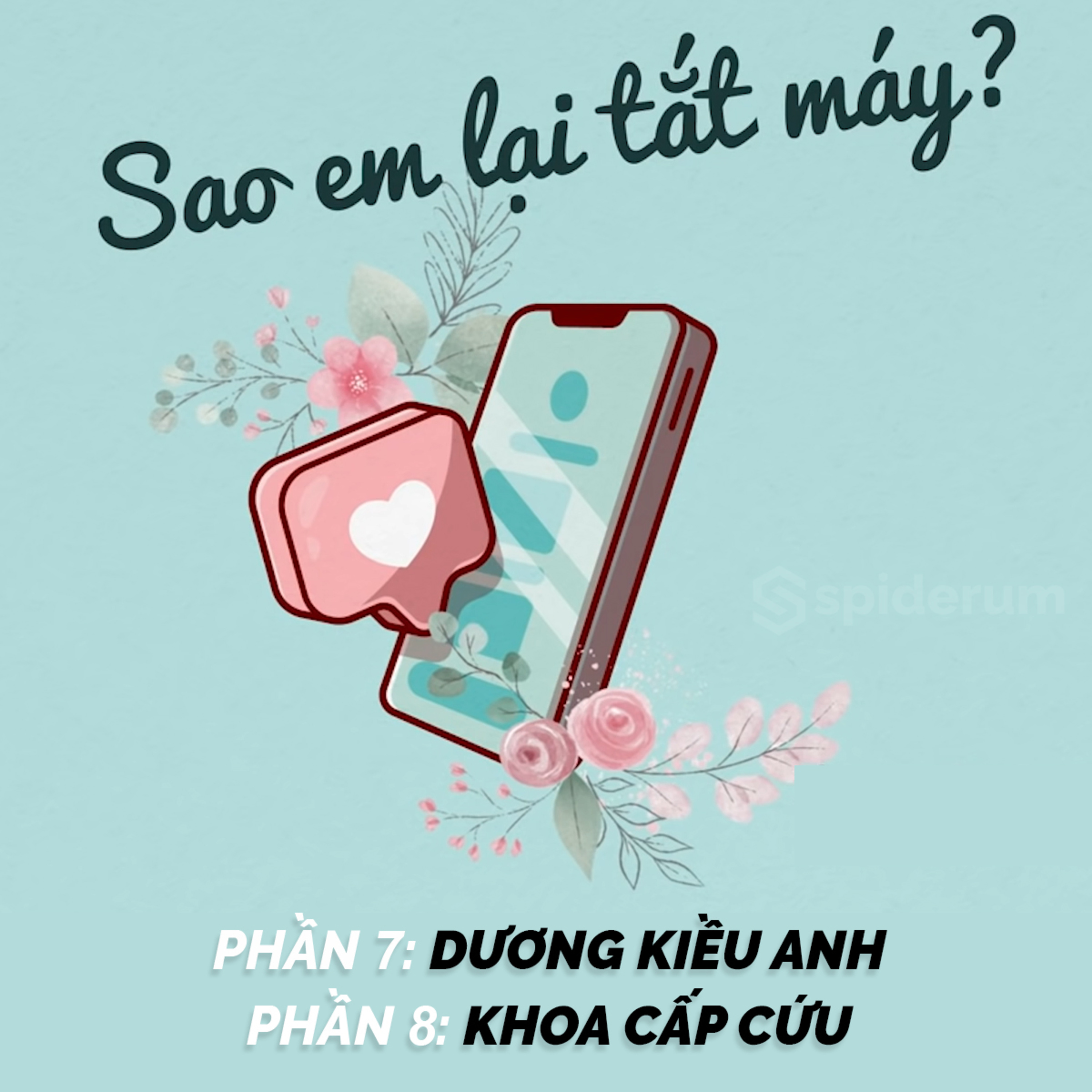 [Truyện ngắn] Sao em lại tắt máy - Phần 7-8 | Spiderum Giải Trí | duongAQ | Động truyện episode artwork