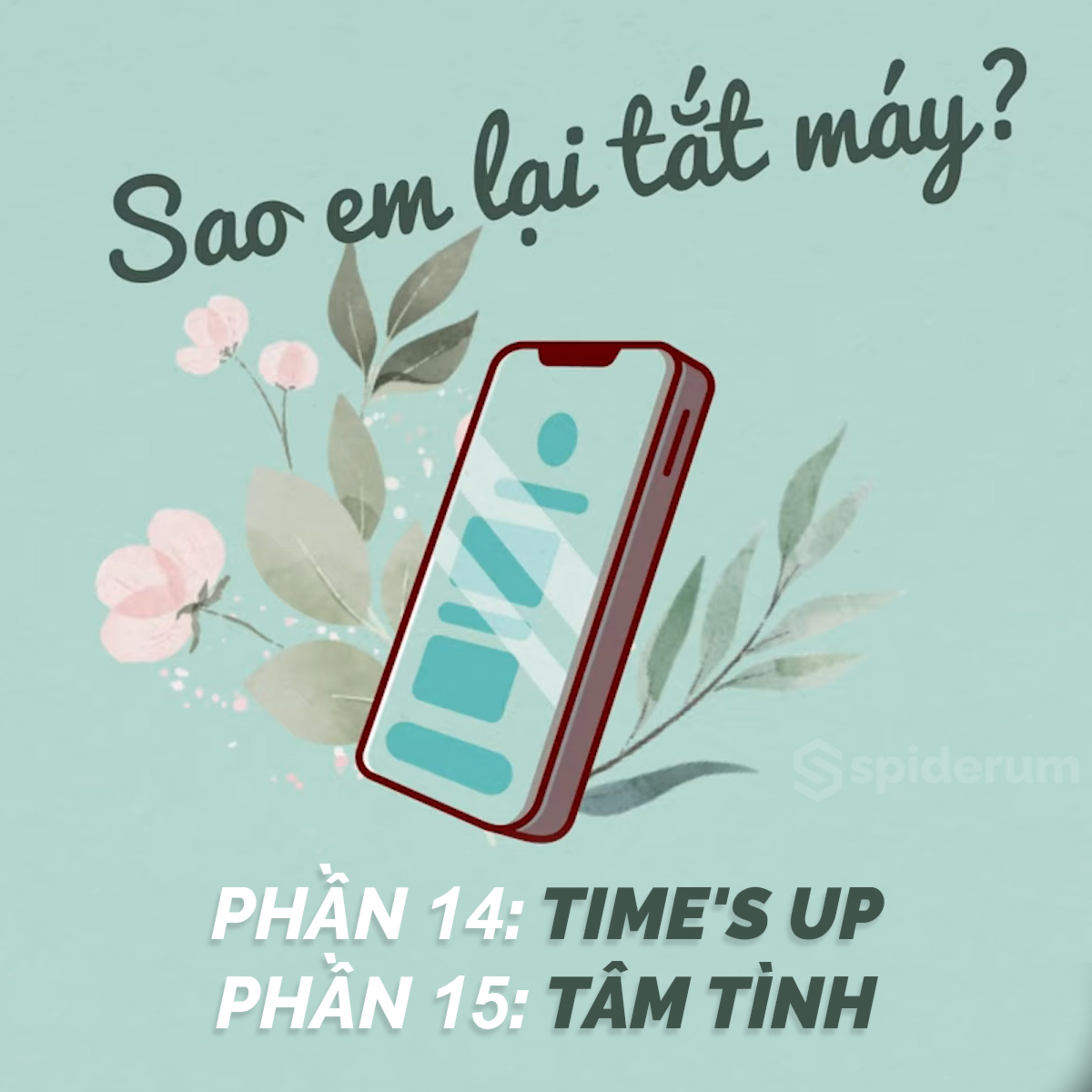 [Truyện ngắn] Sao em lại tắt máy - Phần 14-15 | Spiderum Giải Trí | duongAQ | Động truyện episode artwork