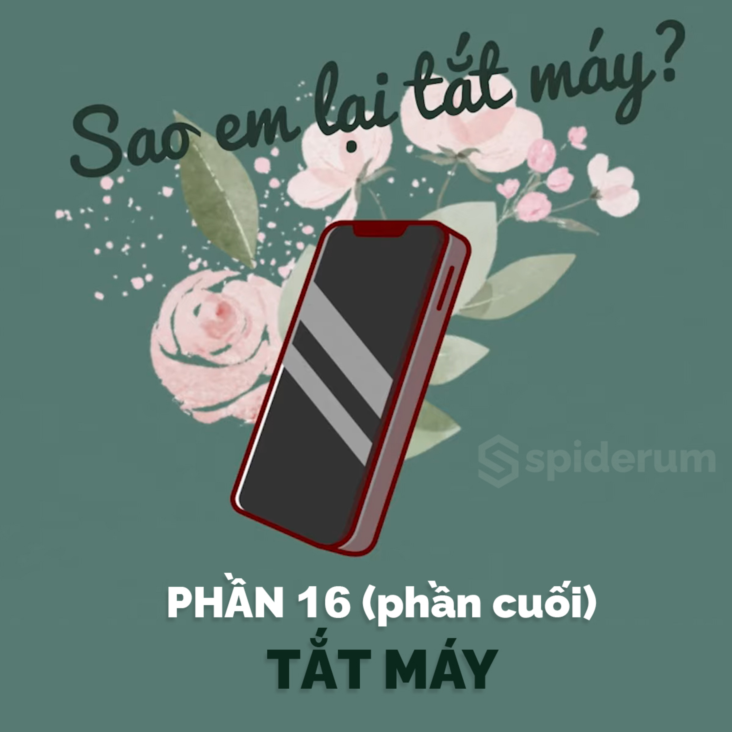 [Truyện ngắn] Sao em lại tắt máy - Phần 16 | Spiderum Giải Trí | duongAQ | Động truyện episode artwork