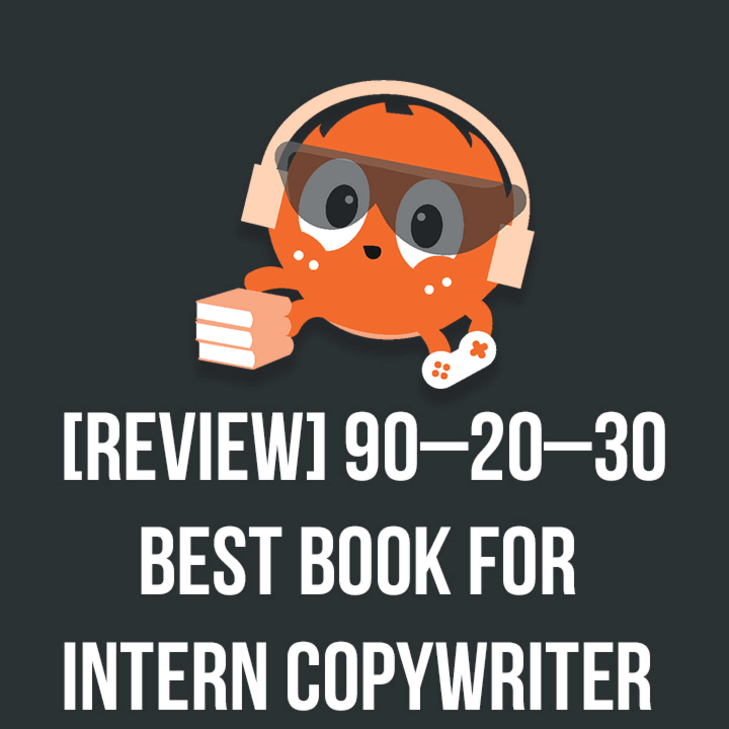 [REVIEW] 90–20–30 - Lớp vỡ lòng cho COPYWRITTER | Spiderum Giải Trí | There. | Động Sách episode artwork
