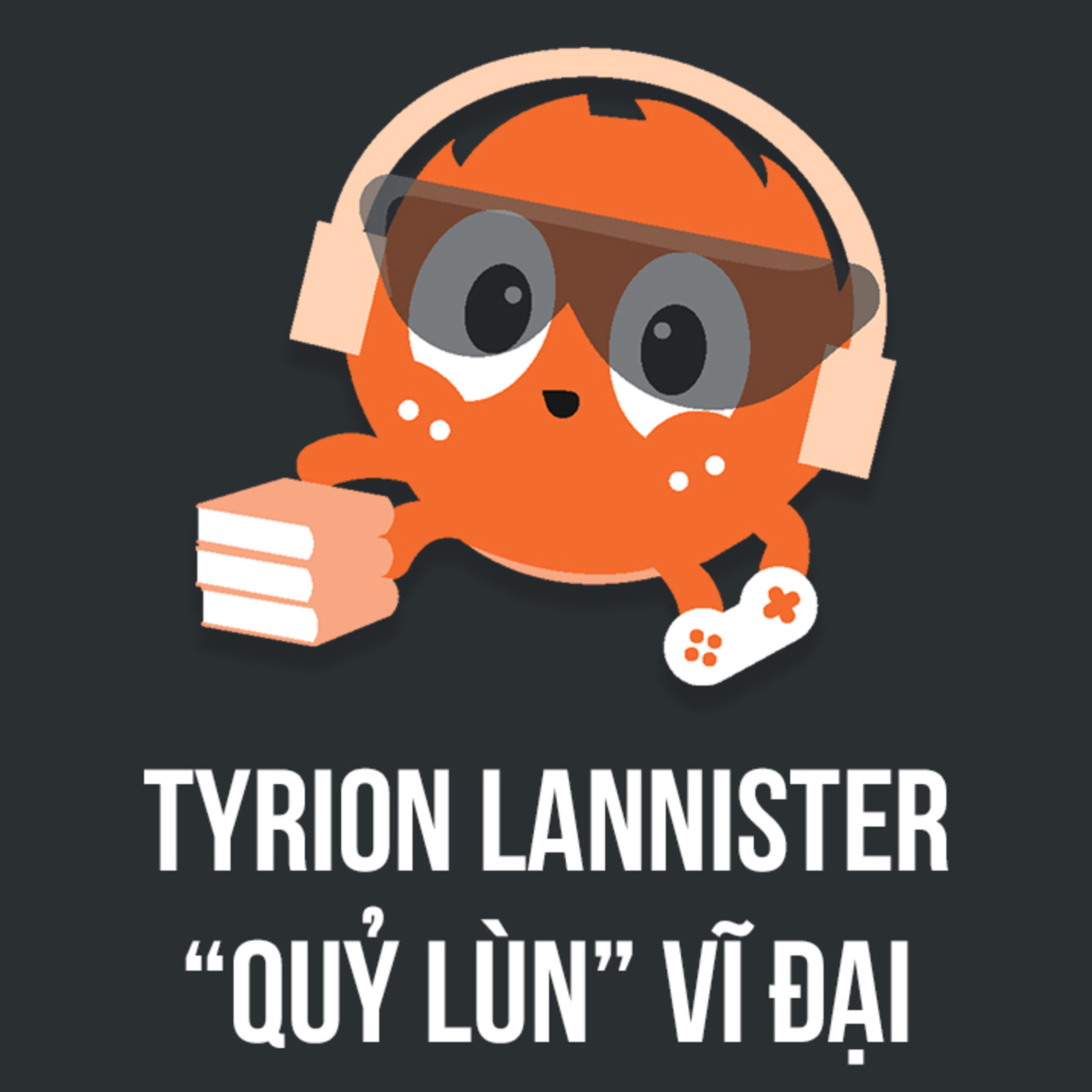 Tyrion Lannister, gã lùn thành Casterly Rock | NHỆN ĐỌC TRUYỆN | Hải Stark | Spiderum Giải Trí episode artwork