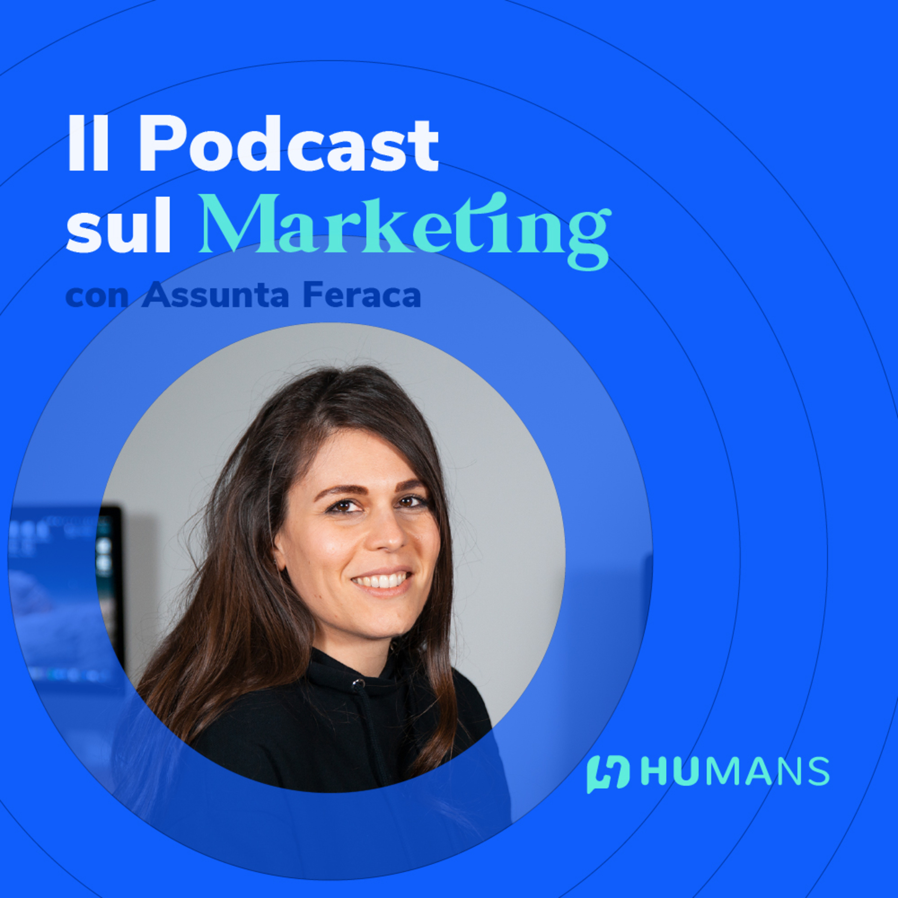 Il Podcast sul Marketing by Humans