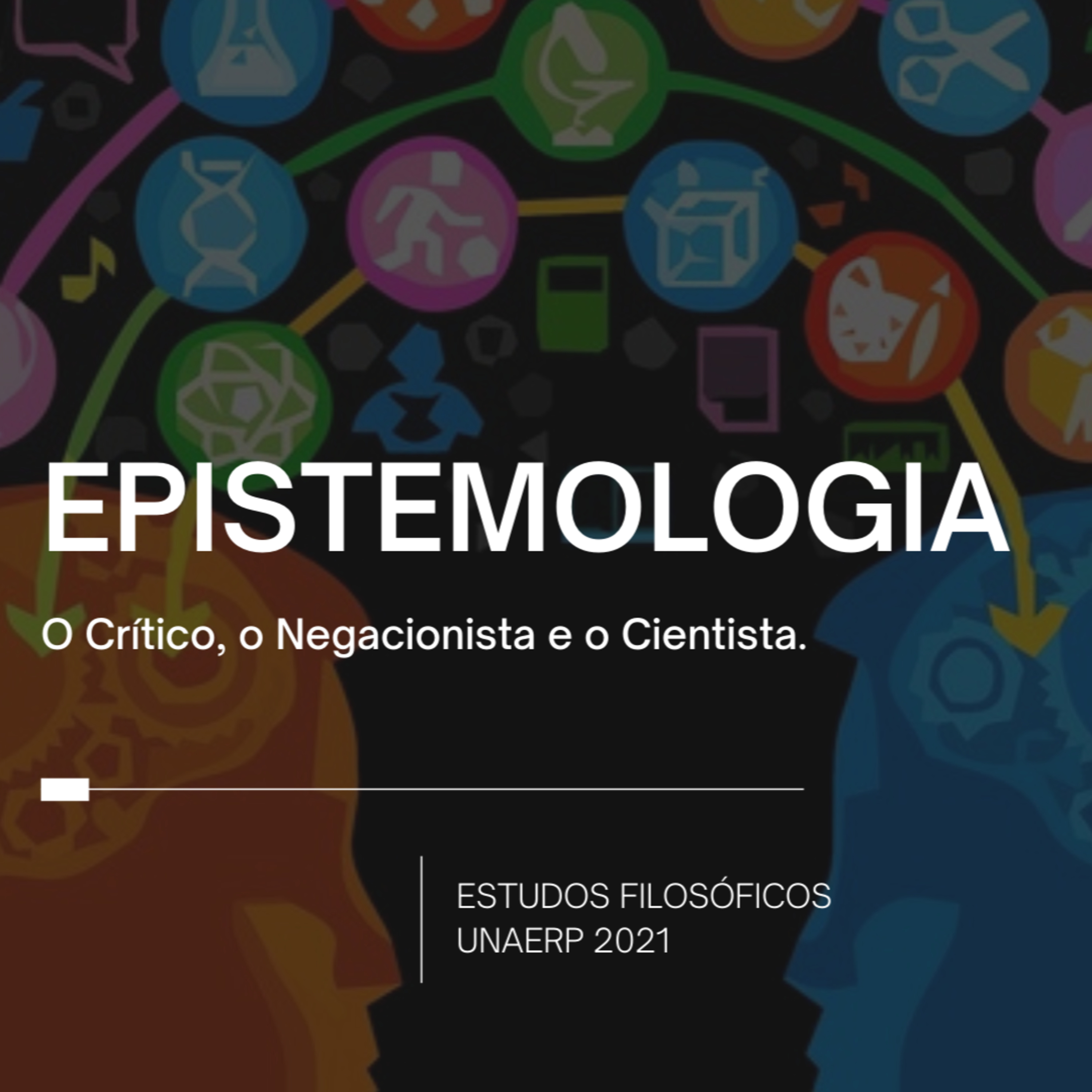 O Crítico, o Negacionista e o Cientista. episode artwork