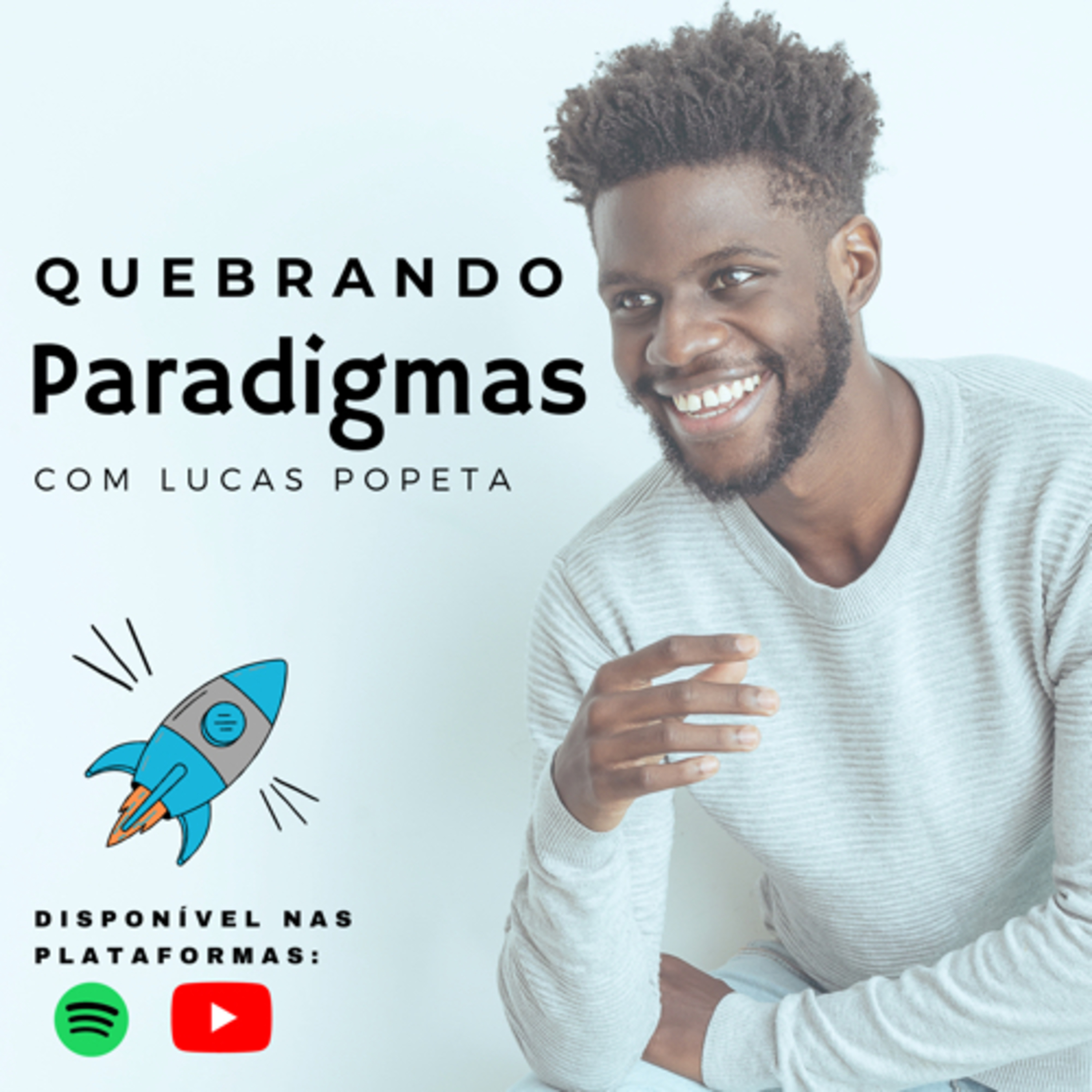 Quebrando Paradigmas com Lucas Popeta