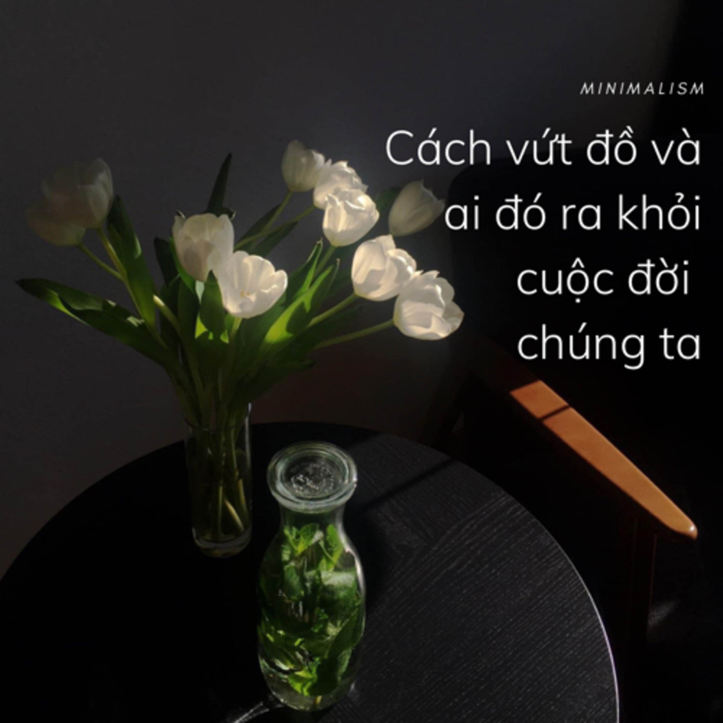 Cách vứt đồ và ai đó ra khỏi cuộc đời chúng ta
