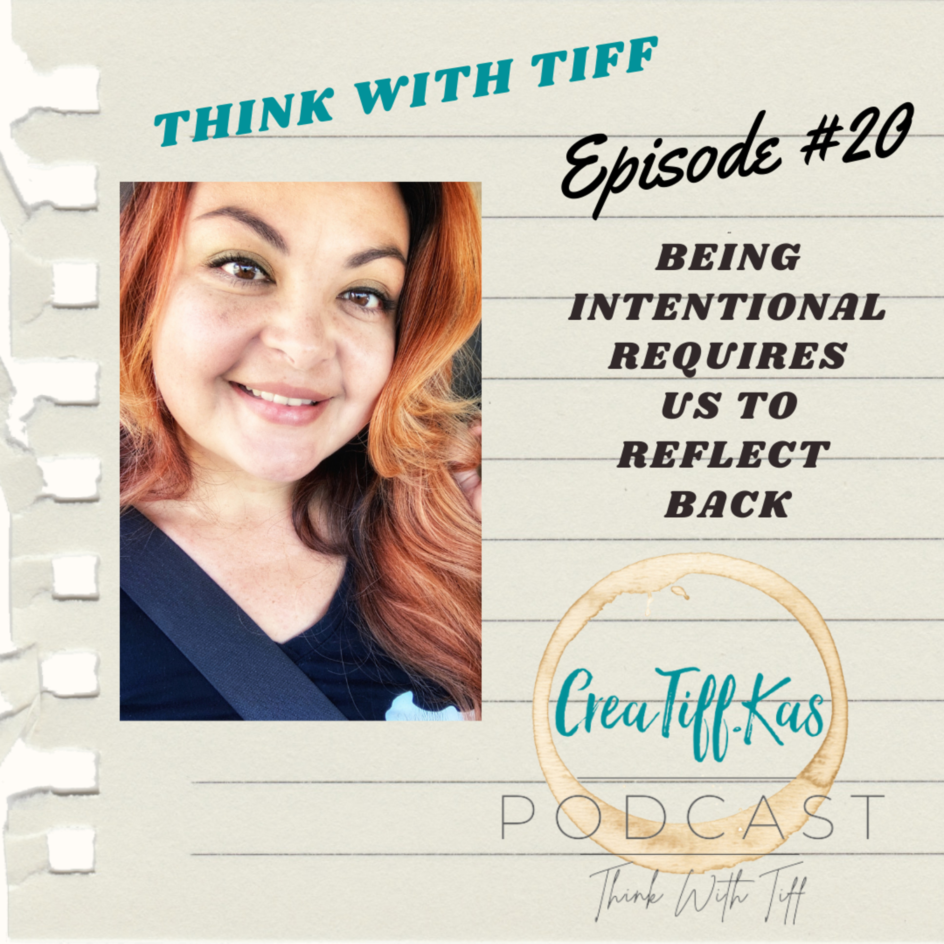 The CreaTiff.Kas Podcast: Think with Tiff