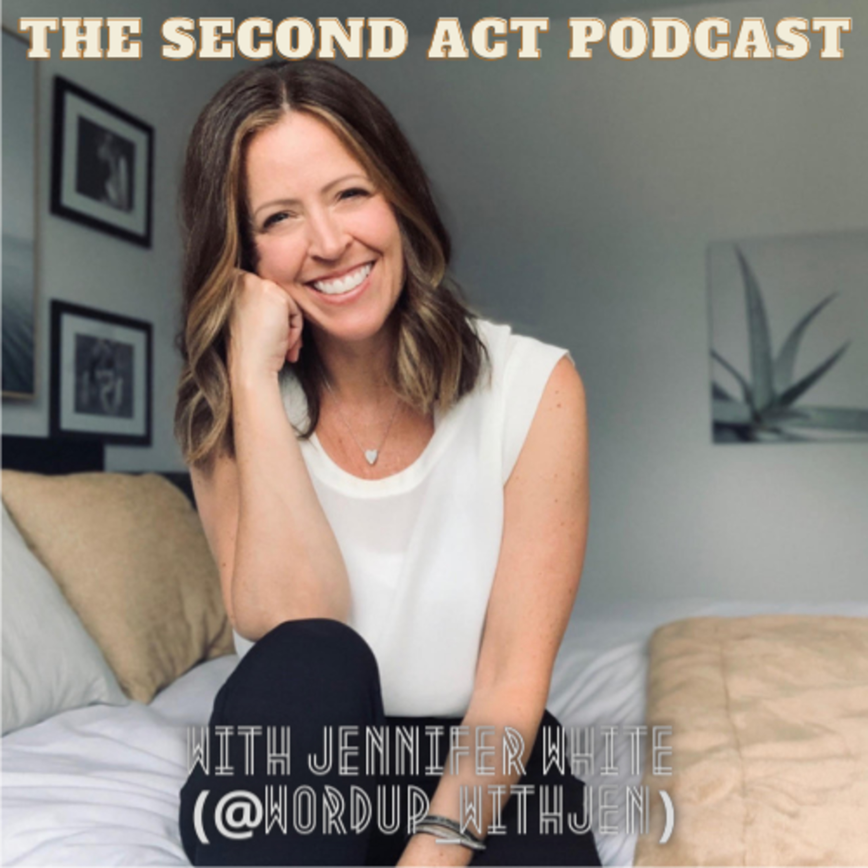 The Second Act Podcast