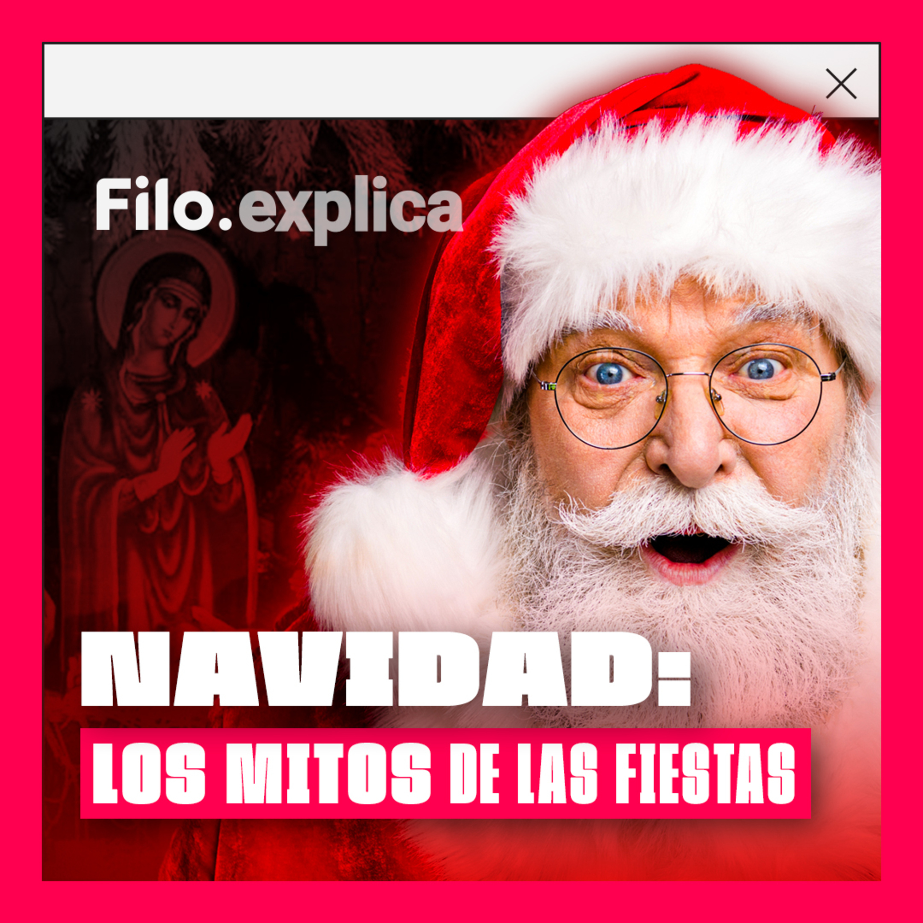 MITOS NAVIDEÑOS: ¿Es todo tan festivo como creemos? | Filo.explica episode artwork