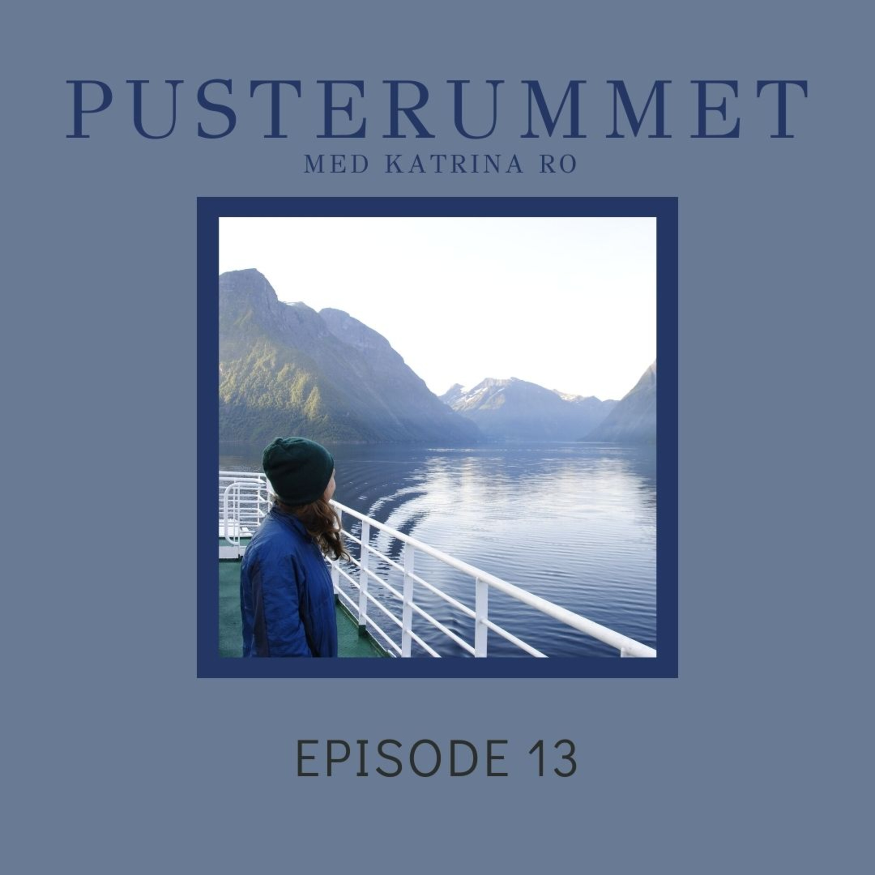 Pusterummet med Katrina Ro