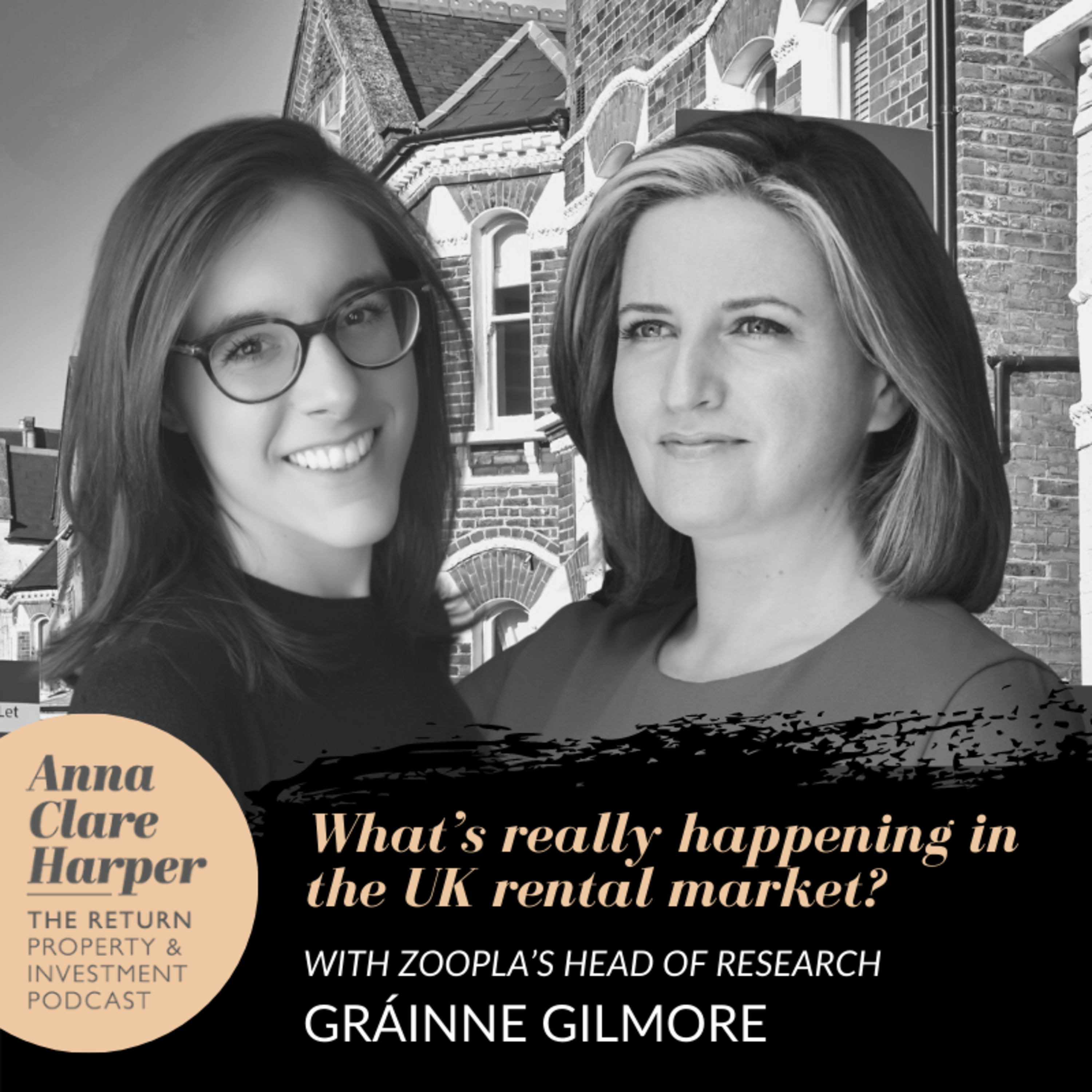 What’s really happening in the UK rental market? With Zoopla’s Head of Research Gráinne Gilmore and Anna Clare Harper