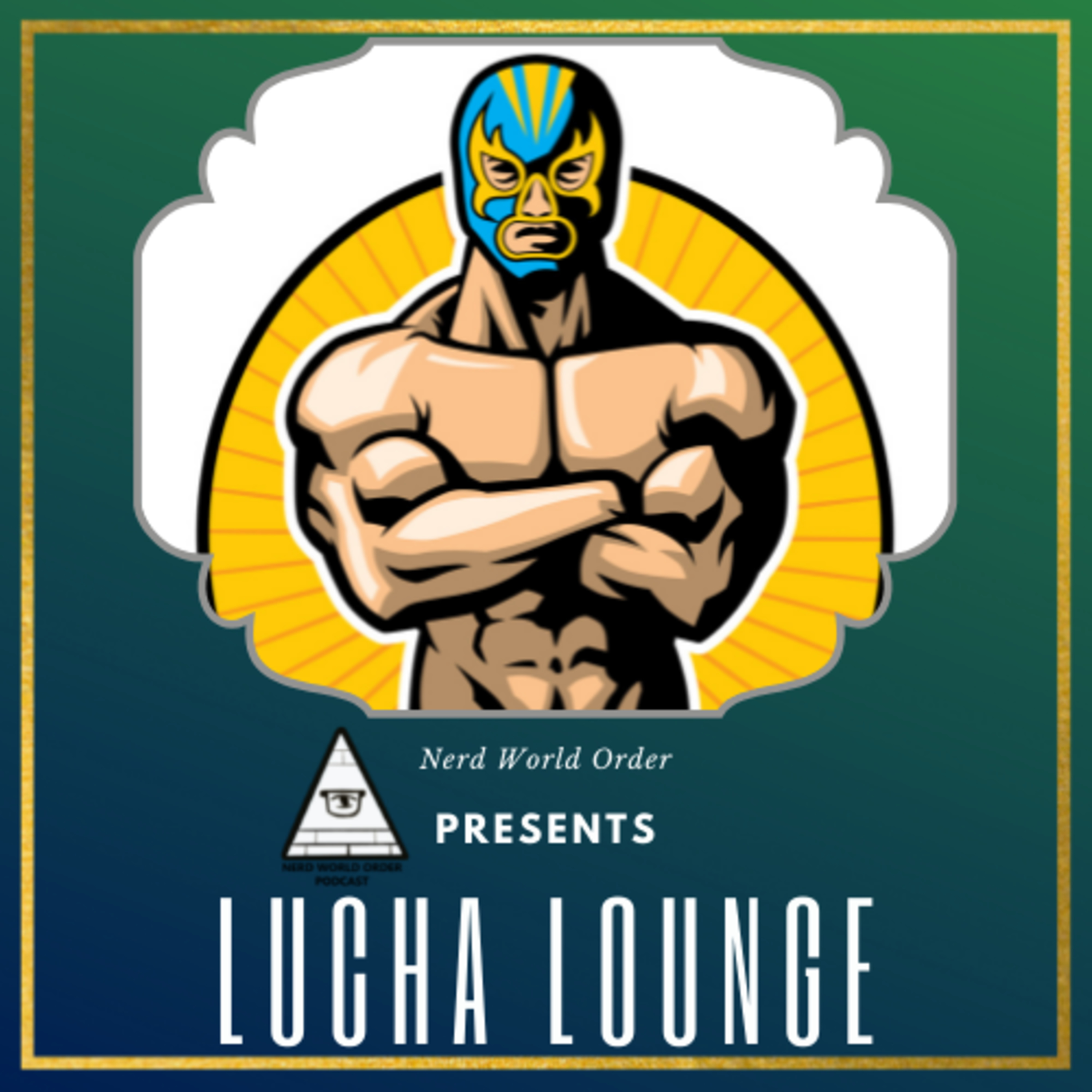 Lucha Lounge #7- Big E is a Champeen, All Out Fallout