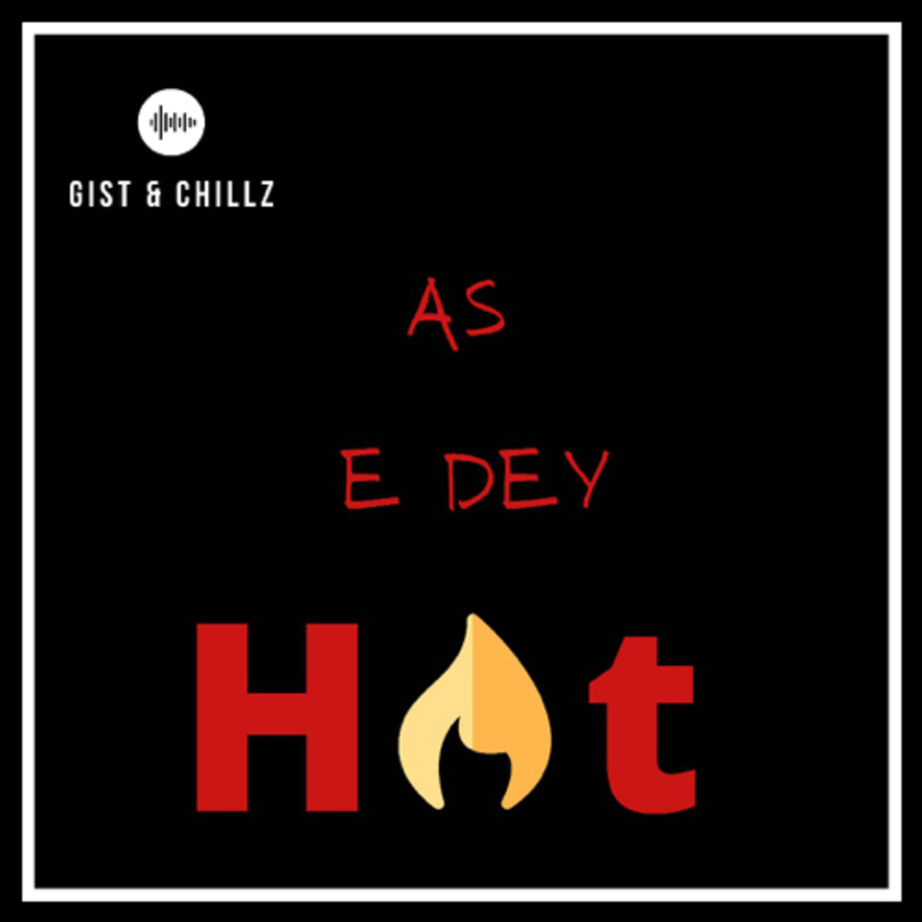 As E Dey hot! 🥵