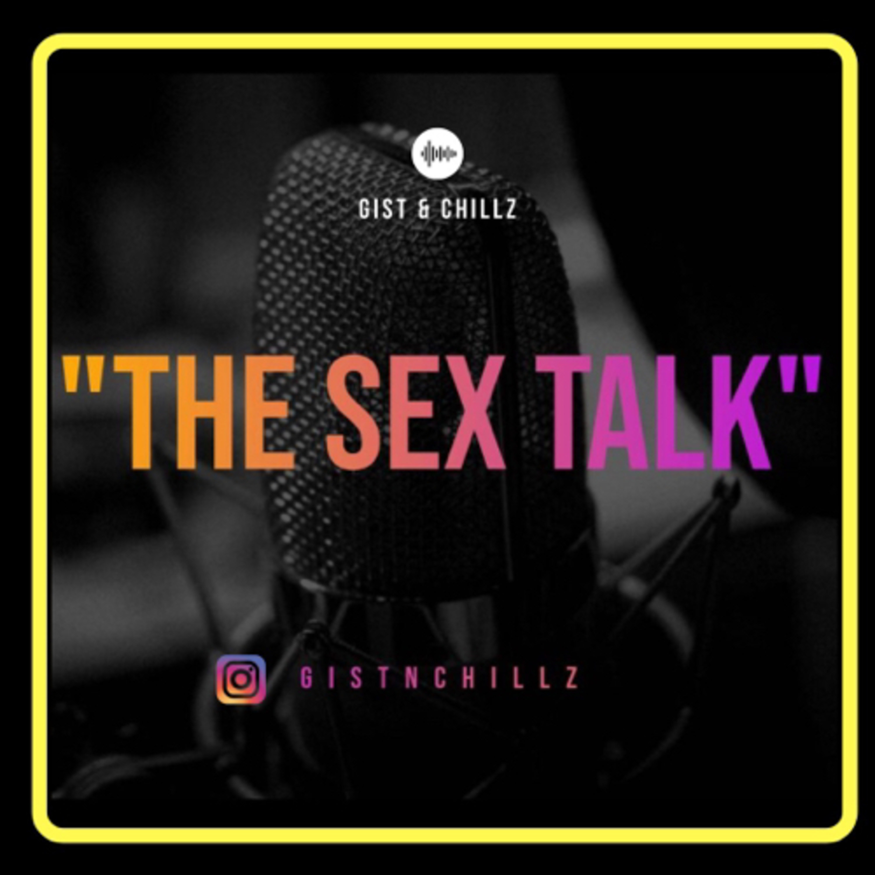The Sex Talk 🧐🌚🤪