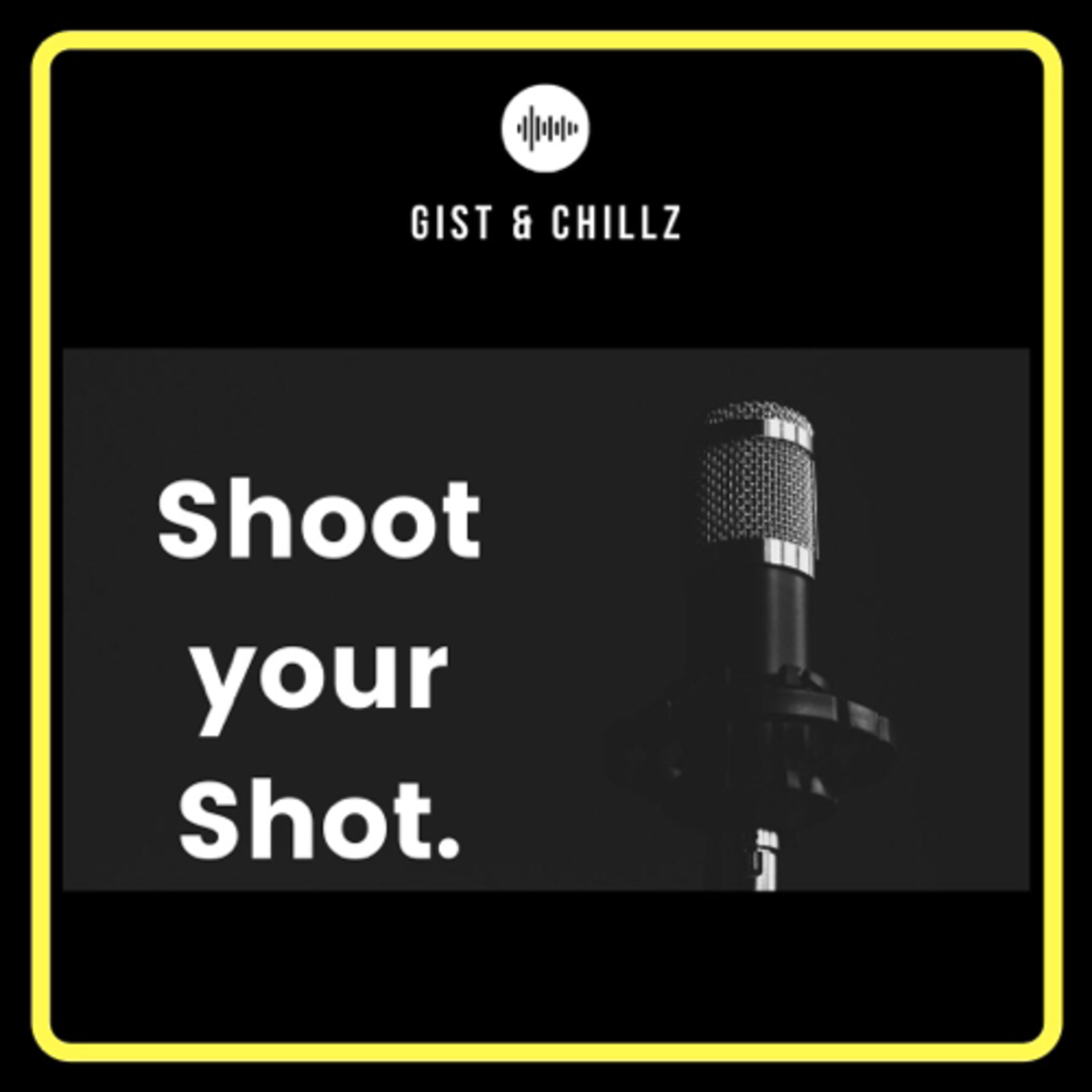 Shoot Your Shot 🔫😊