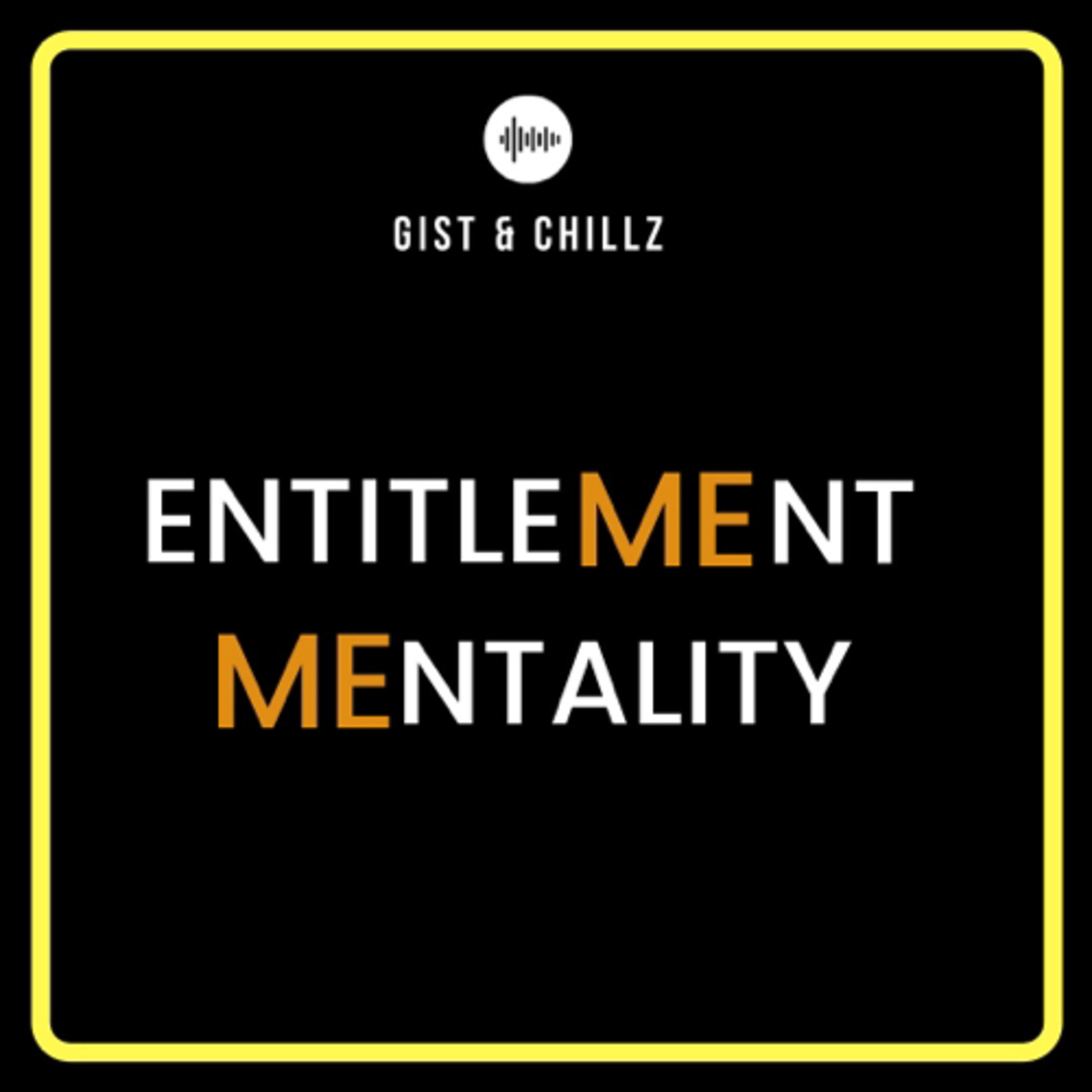 Entitlement Mentality 🙄