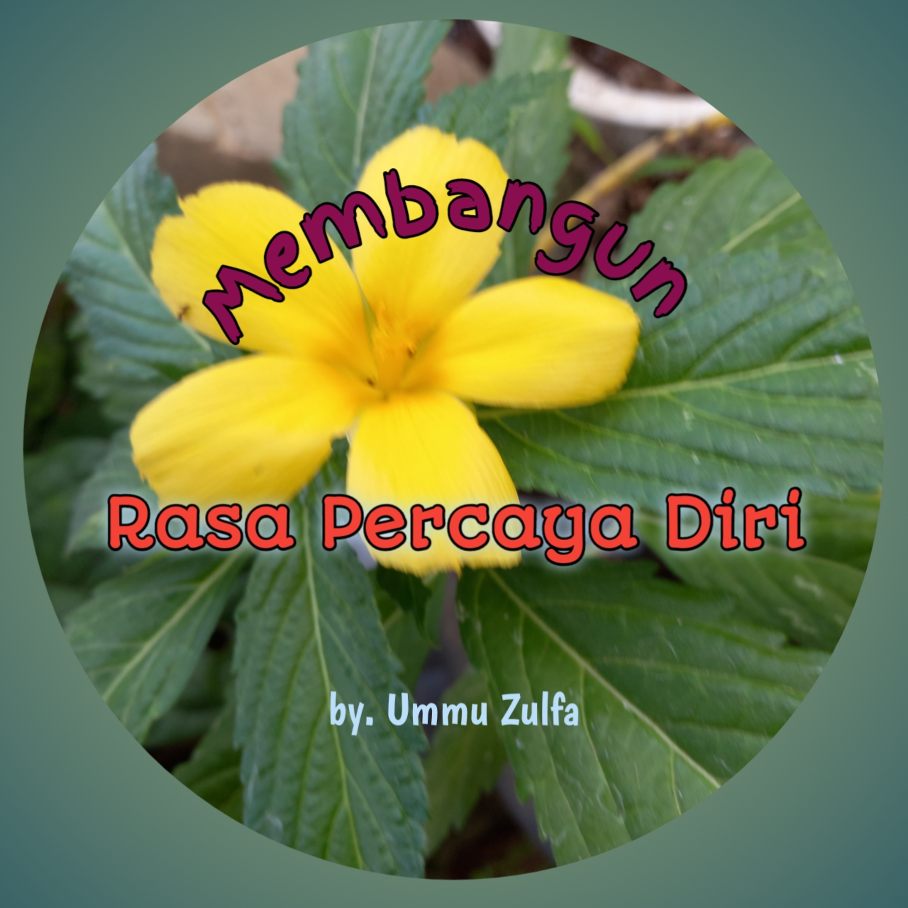 Membangun Rasa Percaya Diri part.2
