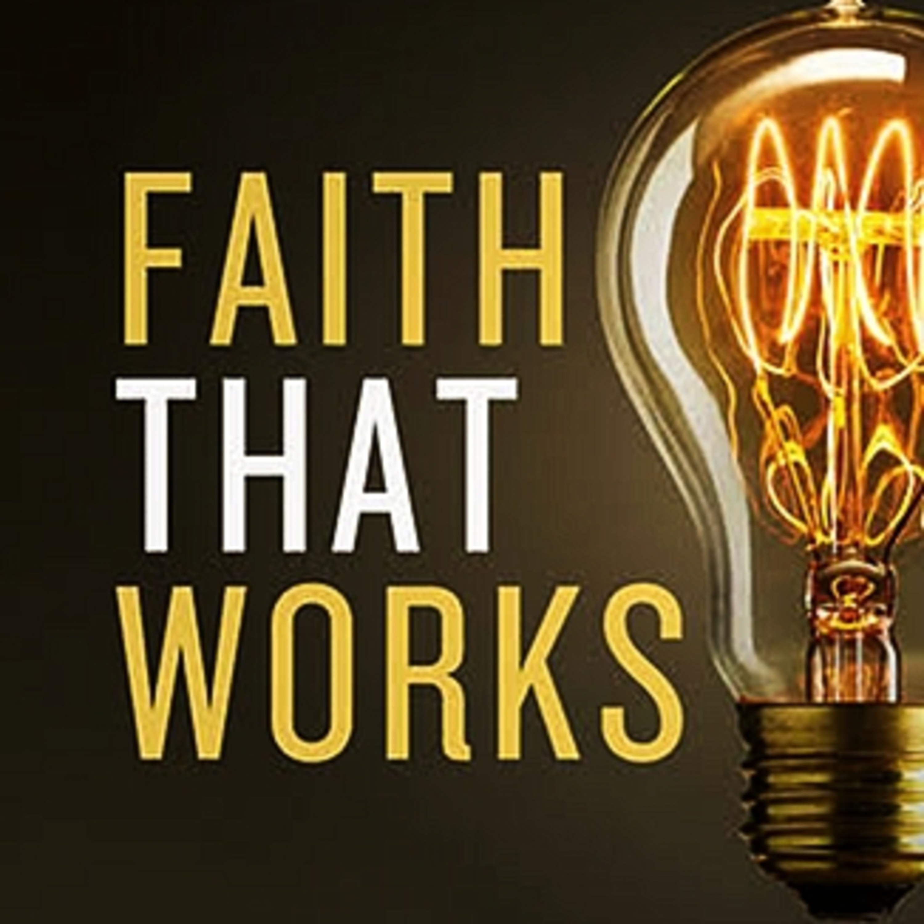 Faith That Works P.34 episode artwork