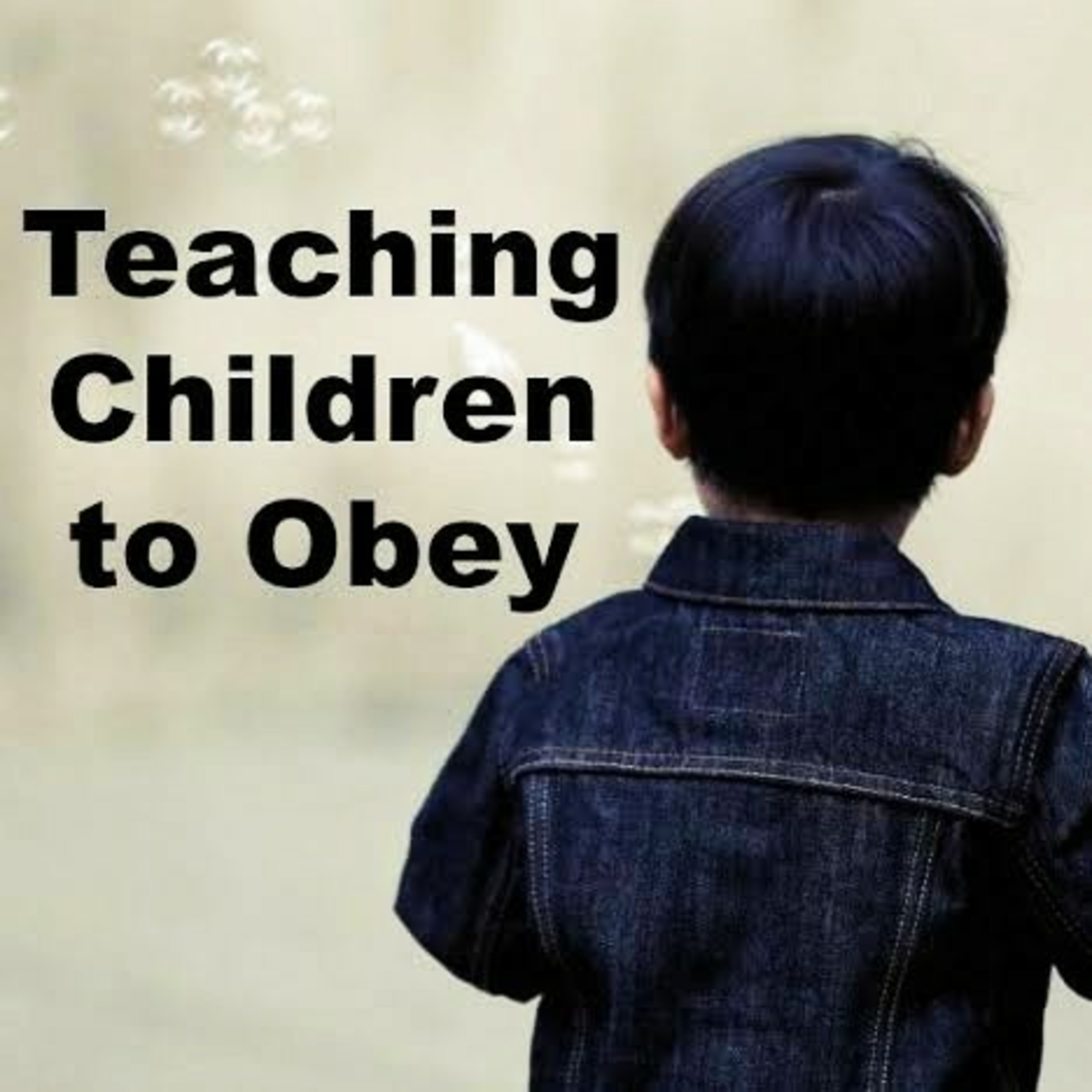 Parents, Require Obedience Of Your Children episode artwork