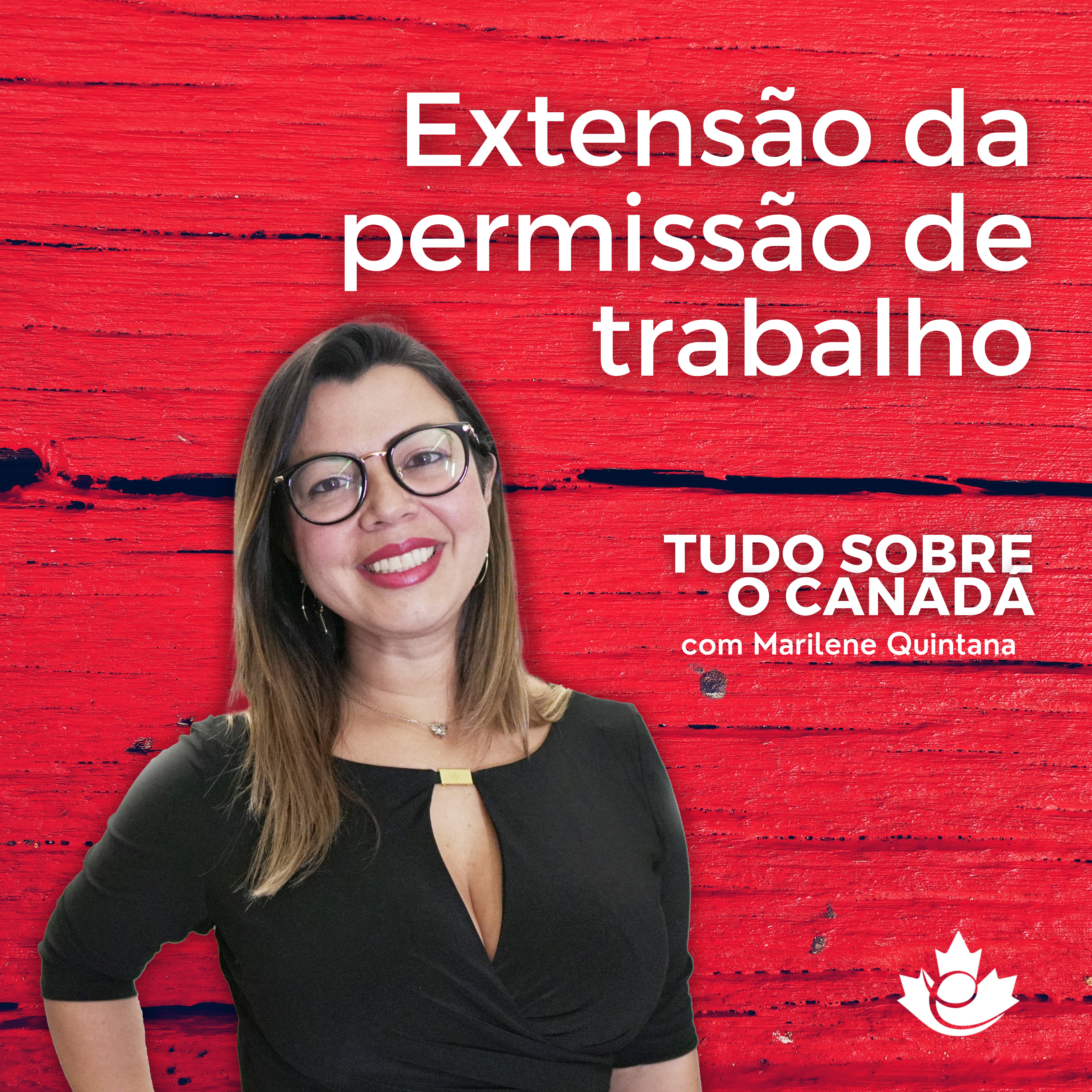 S2:E8 - Extensão da permissão de trabalho no Canadá | Perguntas frequentes episode artwork