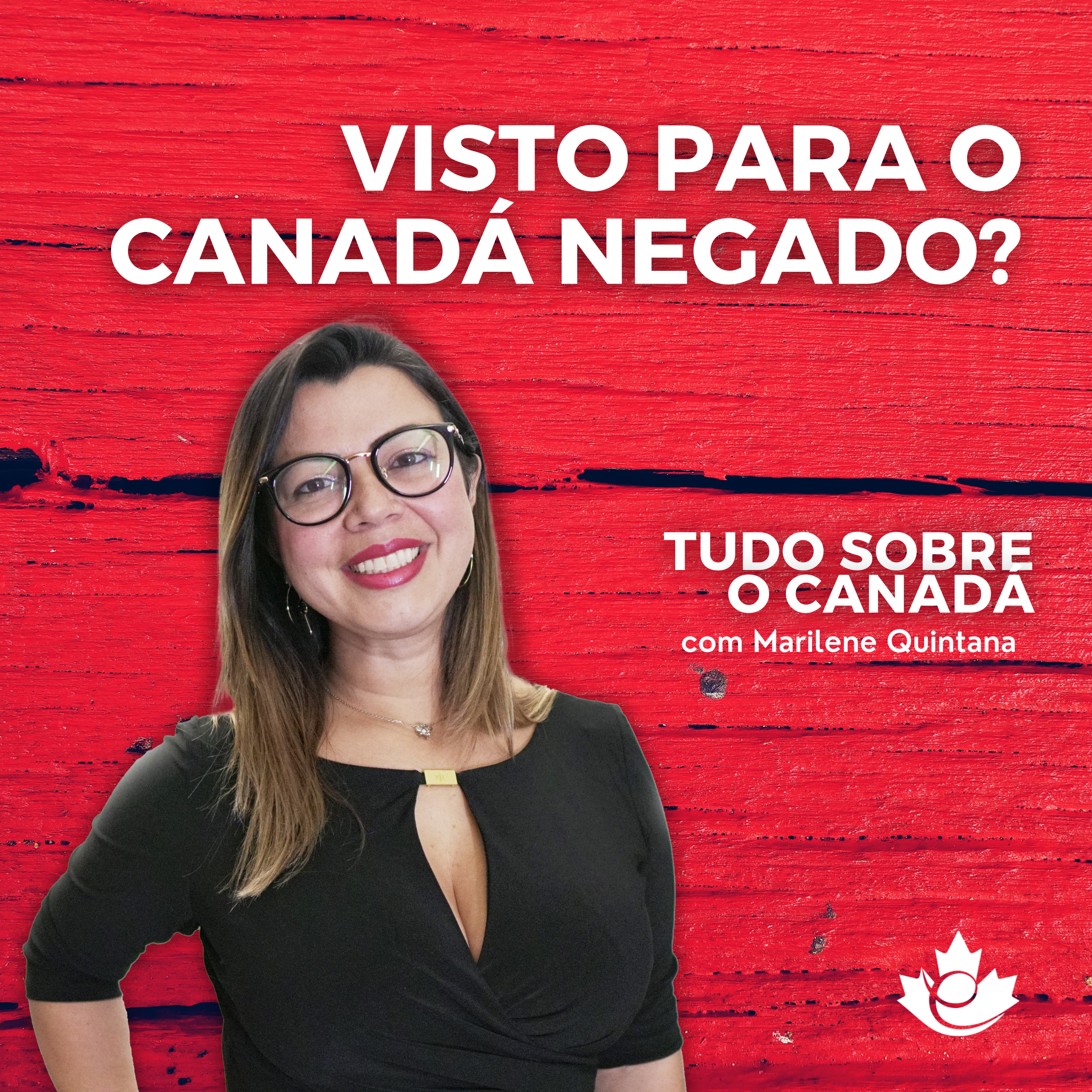 S2:E28 Visto para o Canadá foi NEGADO? Saiba o que fazer! episode artwork