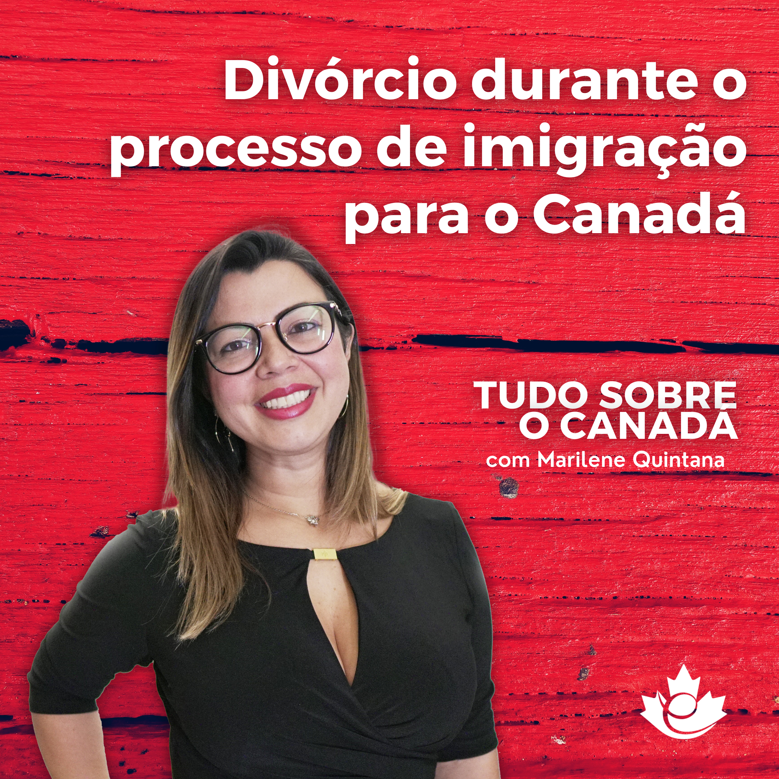 S3:E4 Divórcio durante o processo de imigração para o Canadá episode artwork