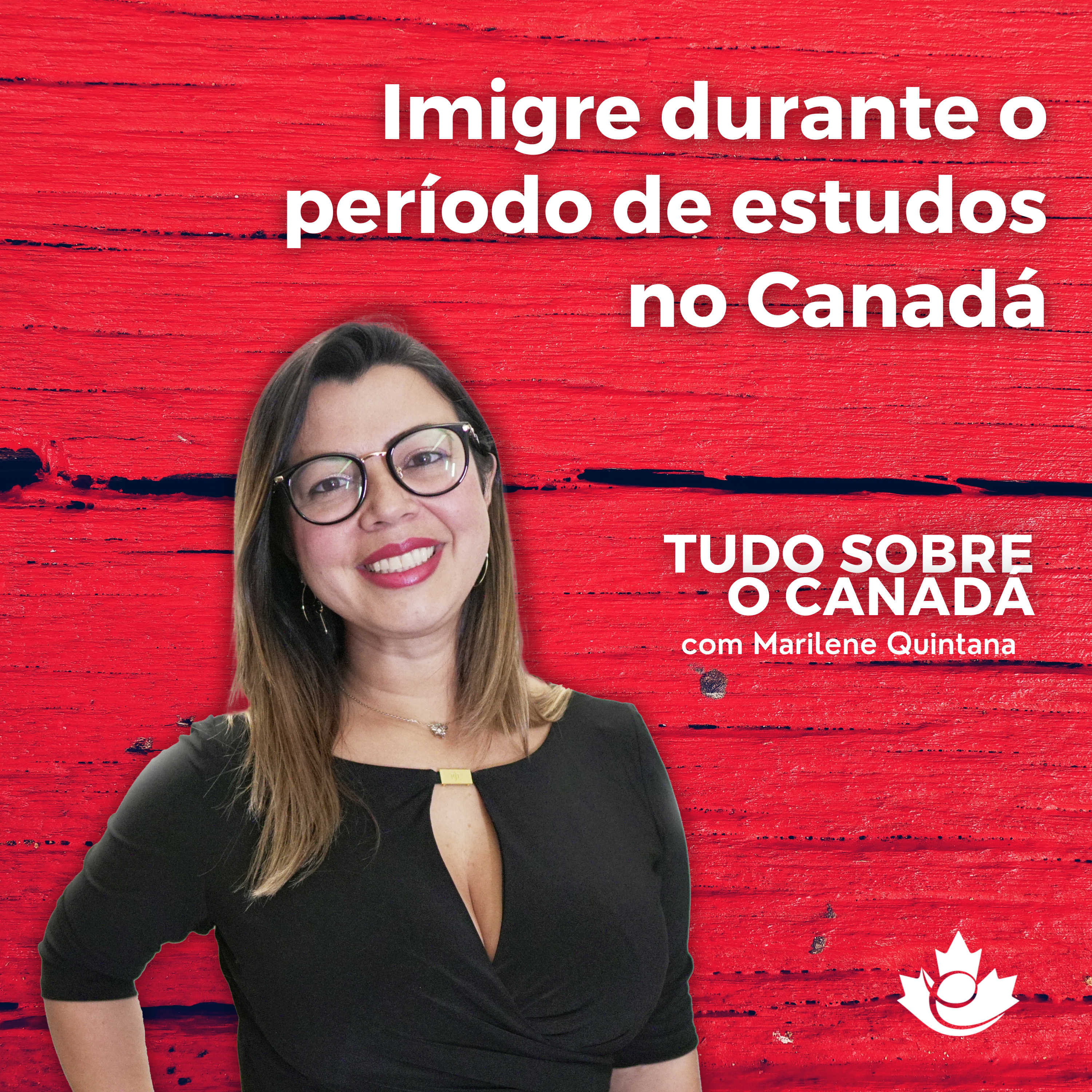 S3:E5 Imigre durante o período de estudos no Canadá episode artwork