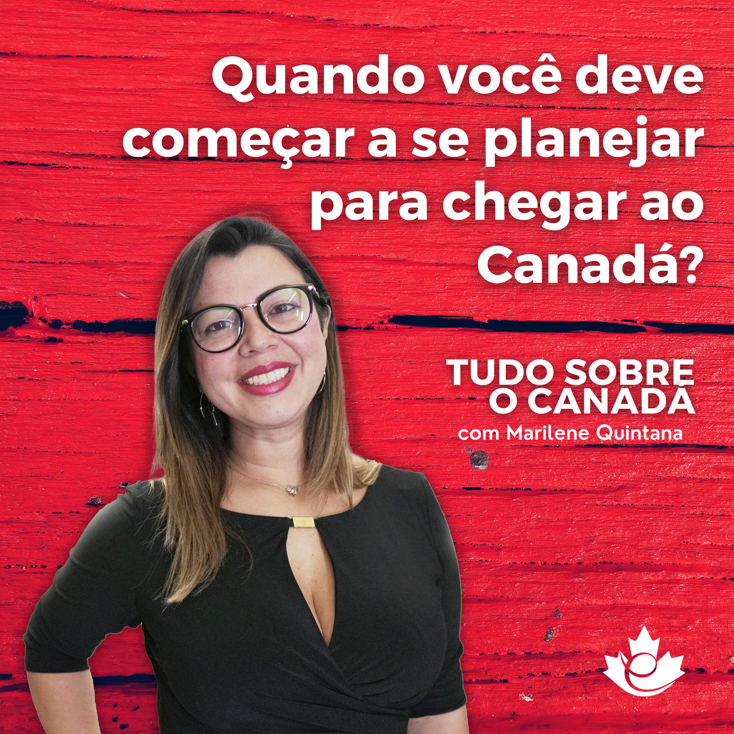 S3:E6 Quando você deve começar a se planejar para chegar ao Canadá? episode artwork