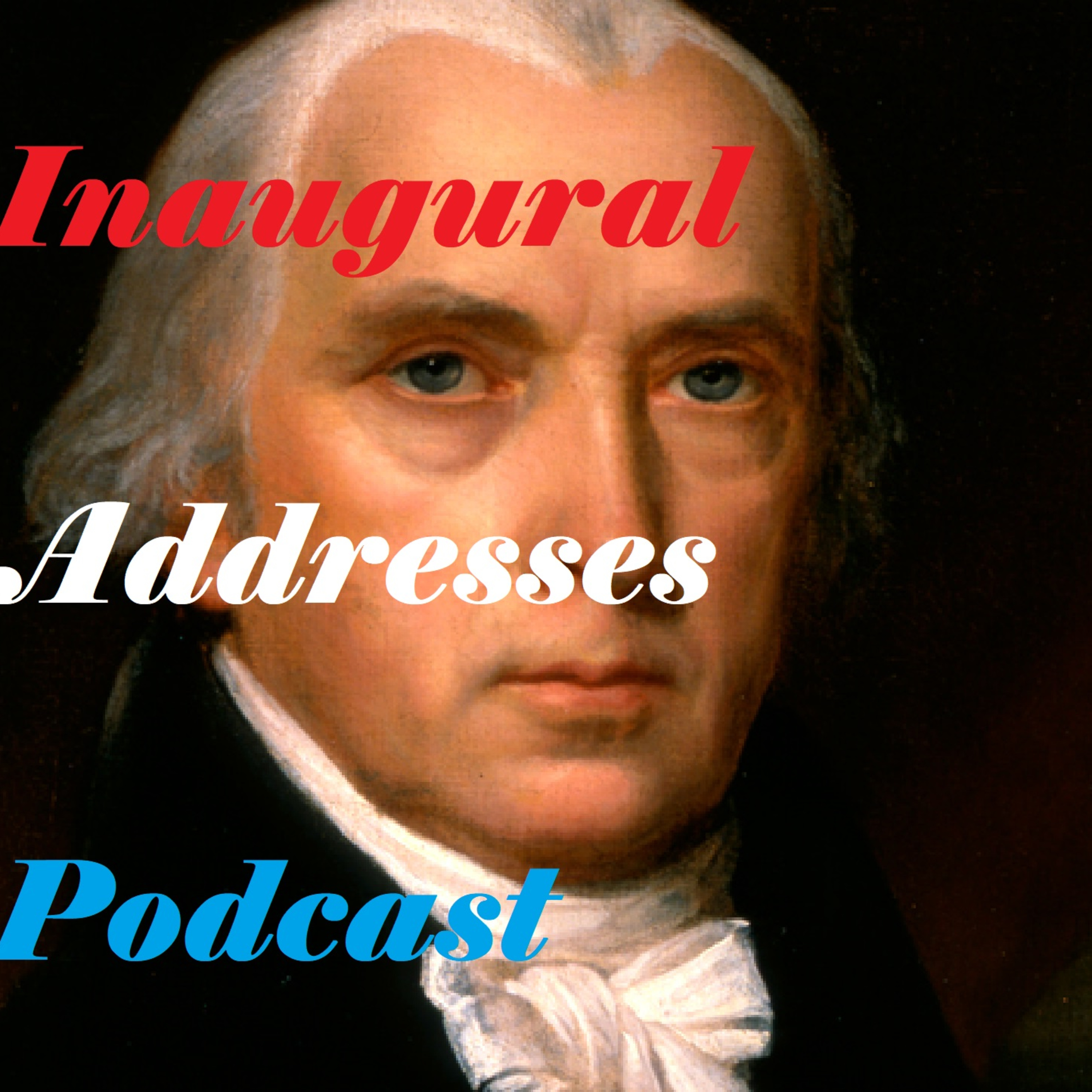 James Madison's Second Inaugural Address - March 4, 1813