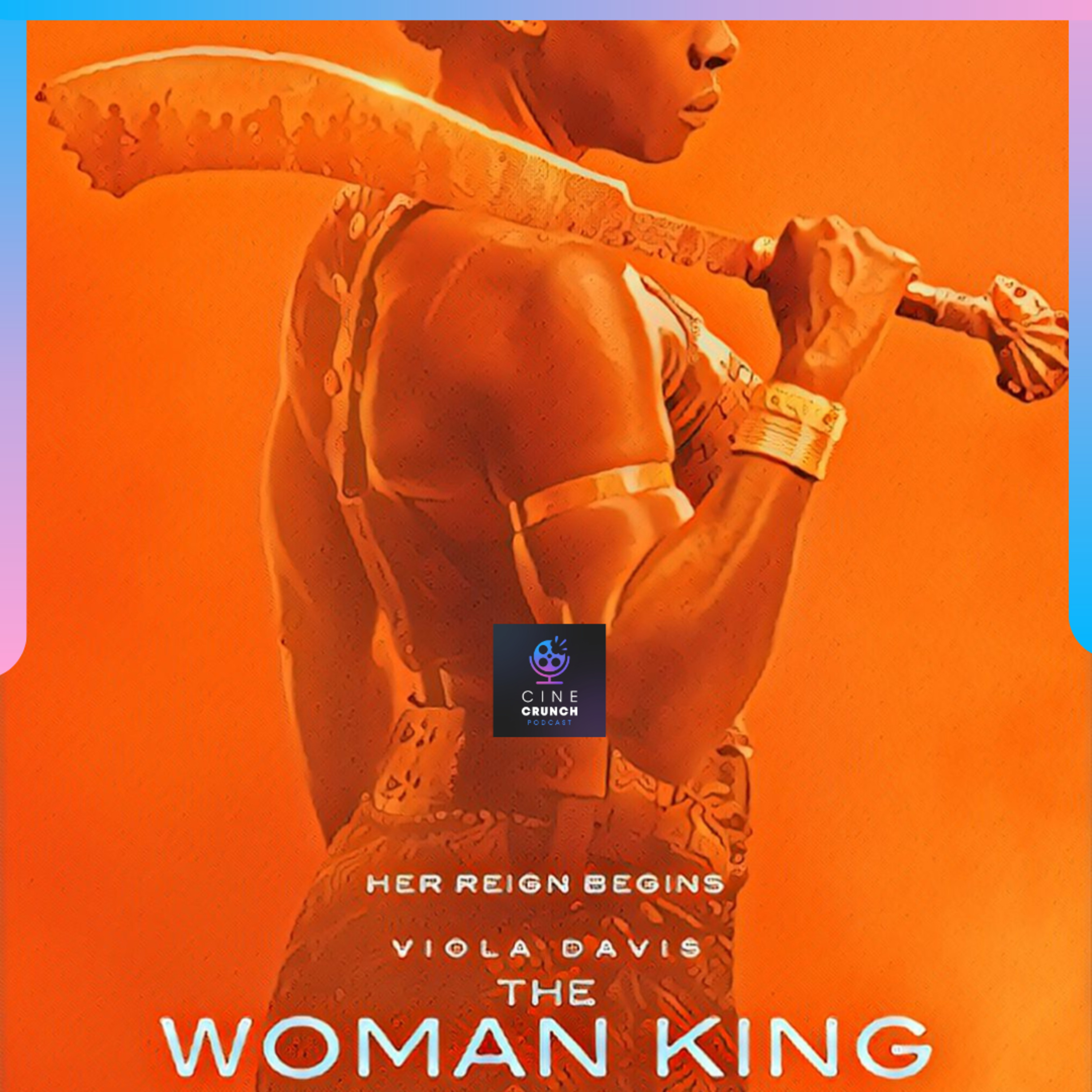 Las Reviews E44 The Woman King episode artwork