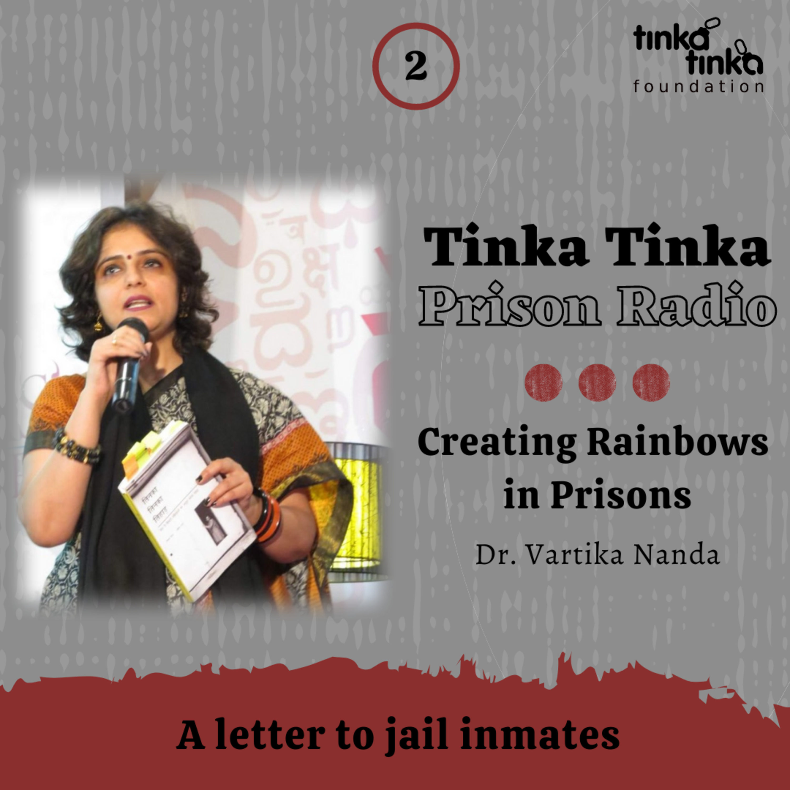 Vartika Nanda: Tinka Tinka Prison Reforms: Indian Prison Reformer
