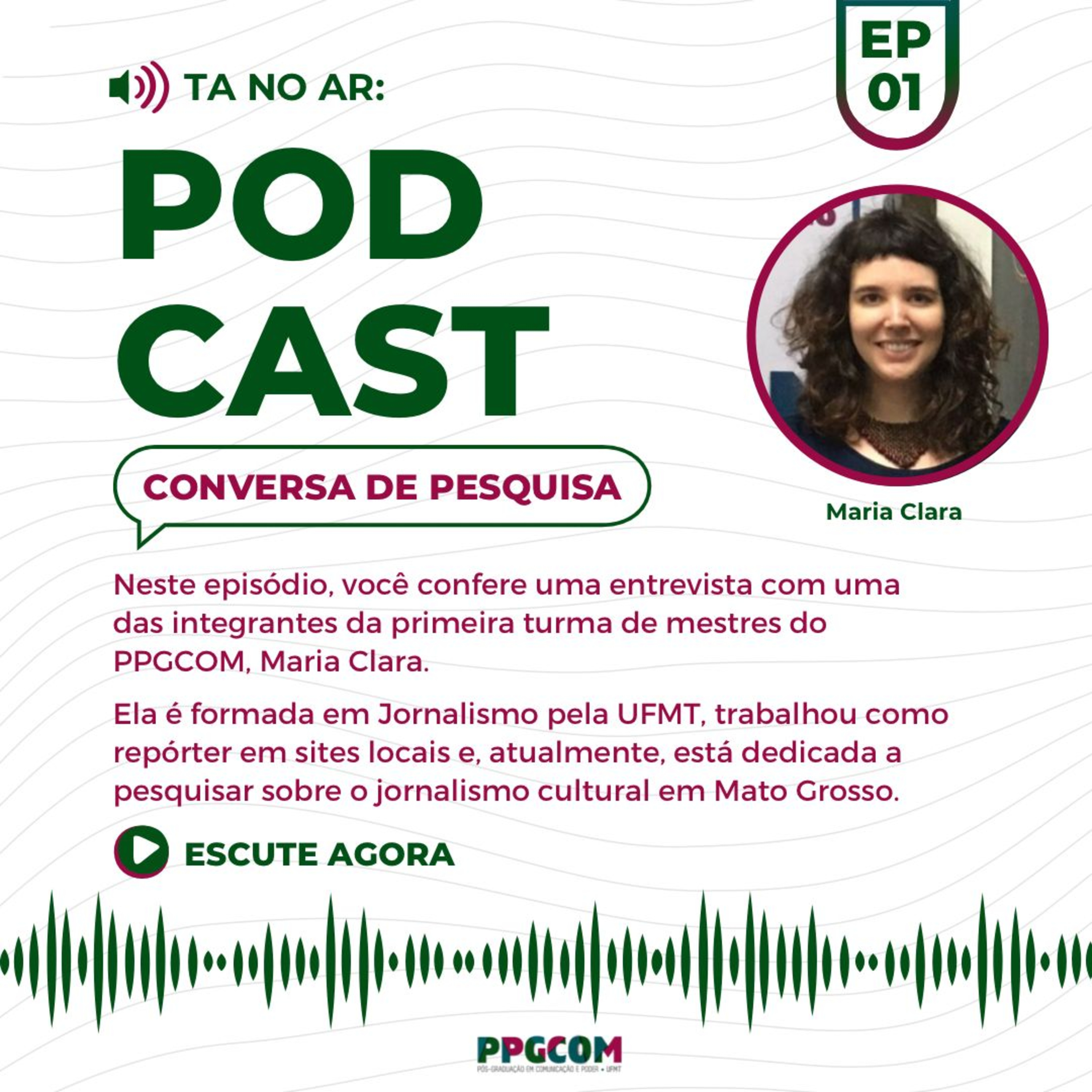 #01/4ªT - Primeiros mestres do PPGCOM: Jornalismo cultural em Cuiabá episode artwork