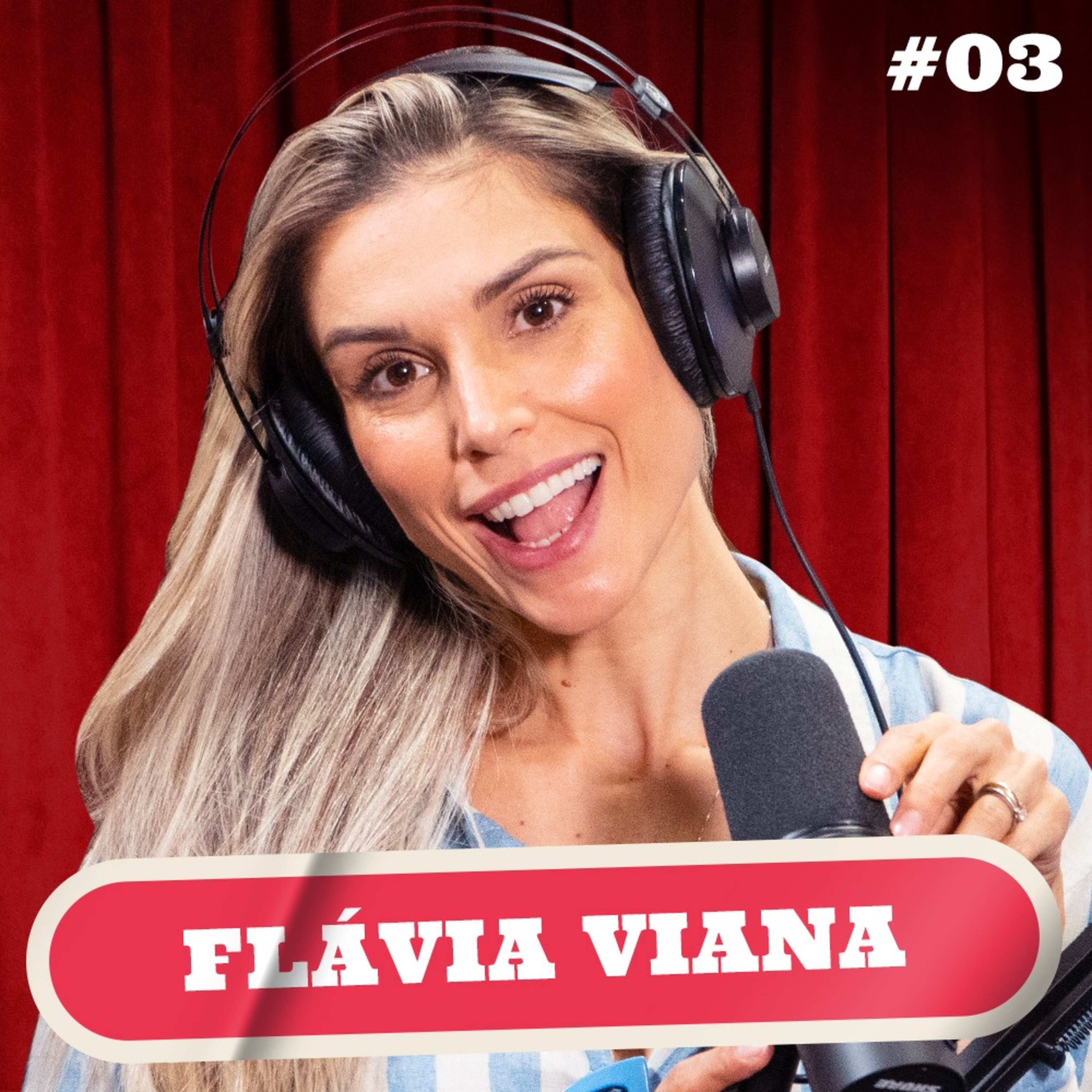 FLÁVIA VIANA - PODDELAS #003