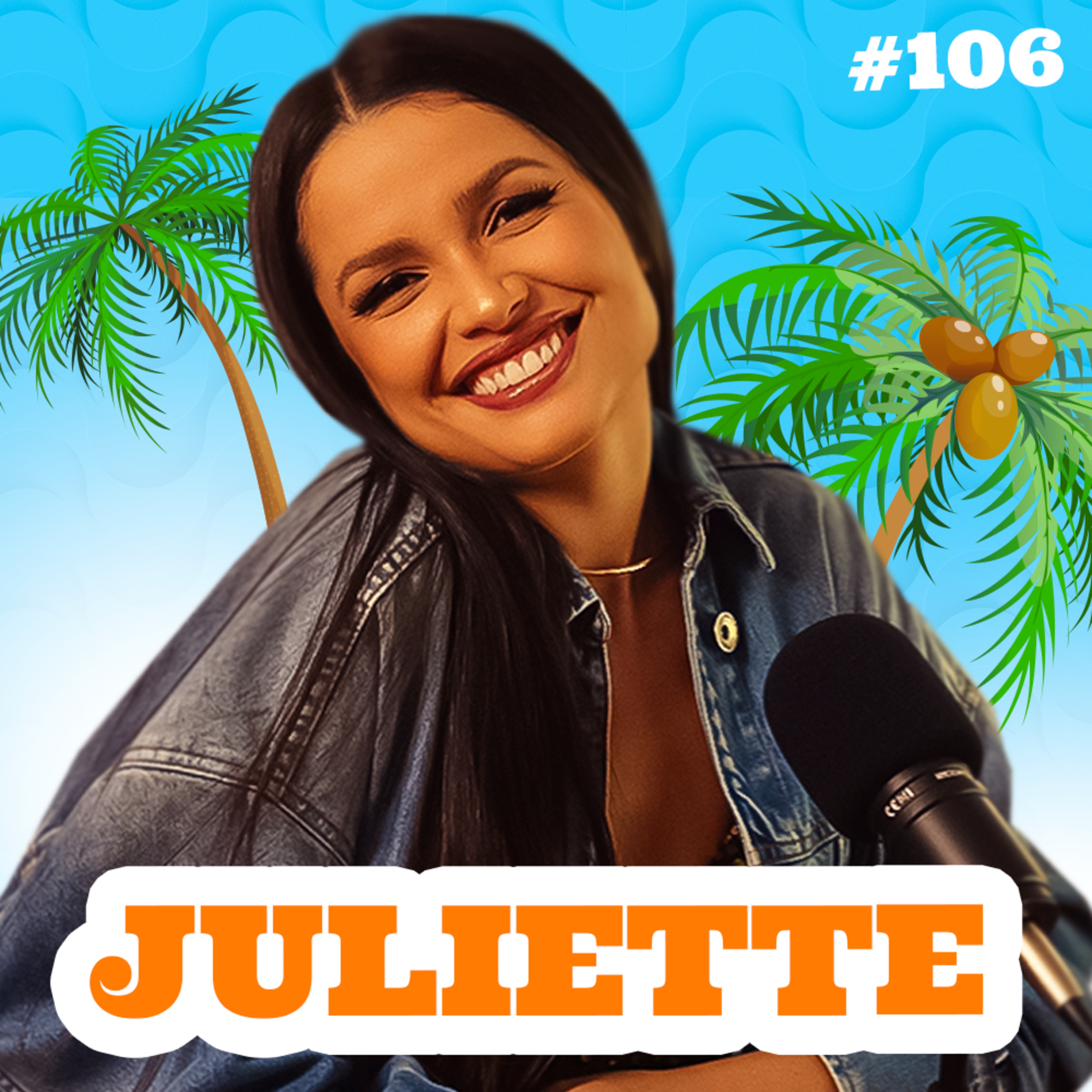 JULIETTE - PODDELAS IN RIO #106 episode artwork