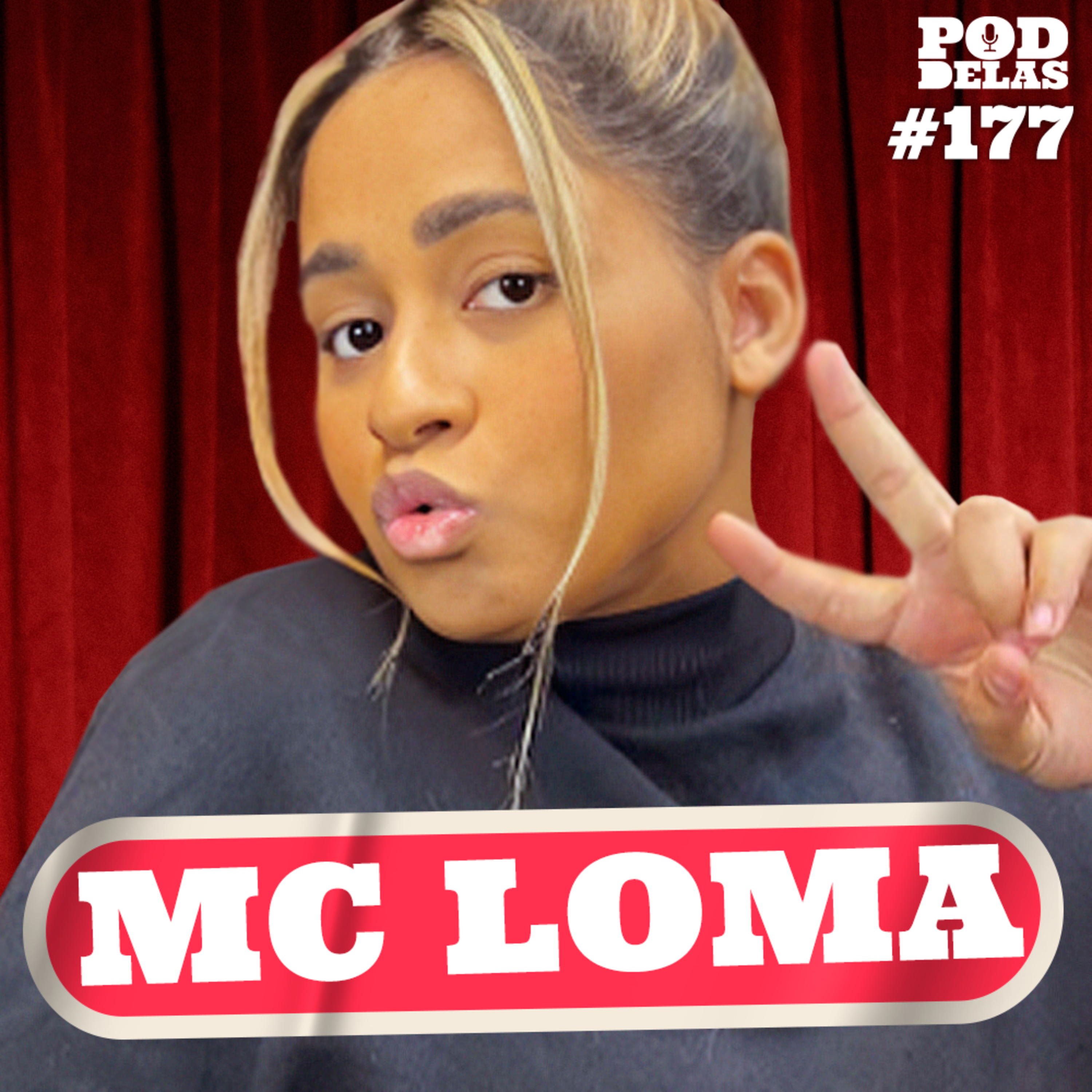 MC LOMA - PODDELAS #177