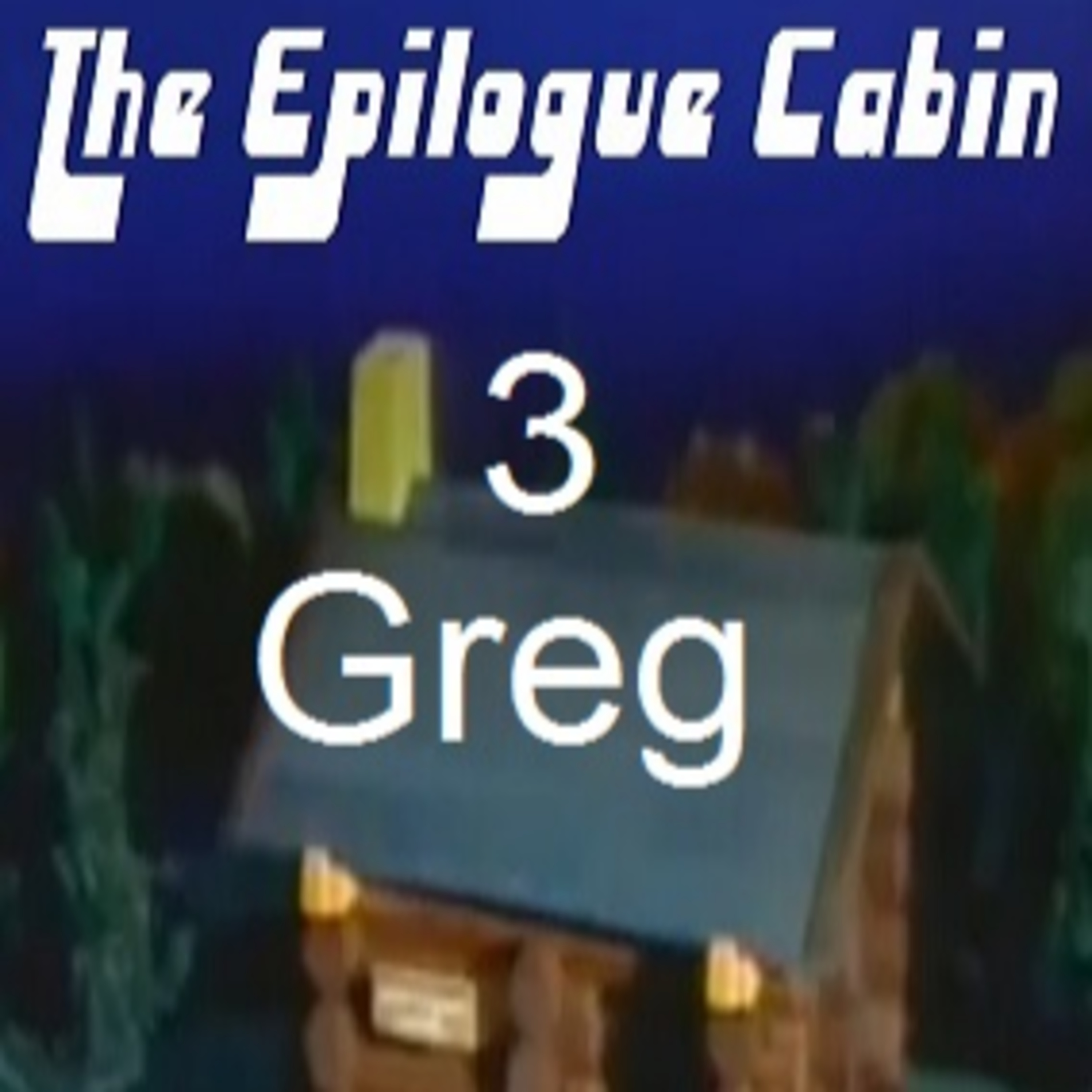 Show #3 Greg S. episode artwork