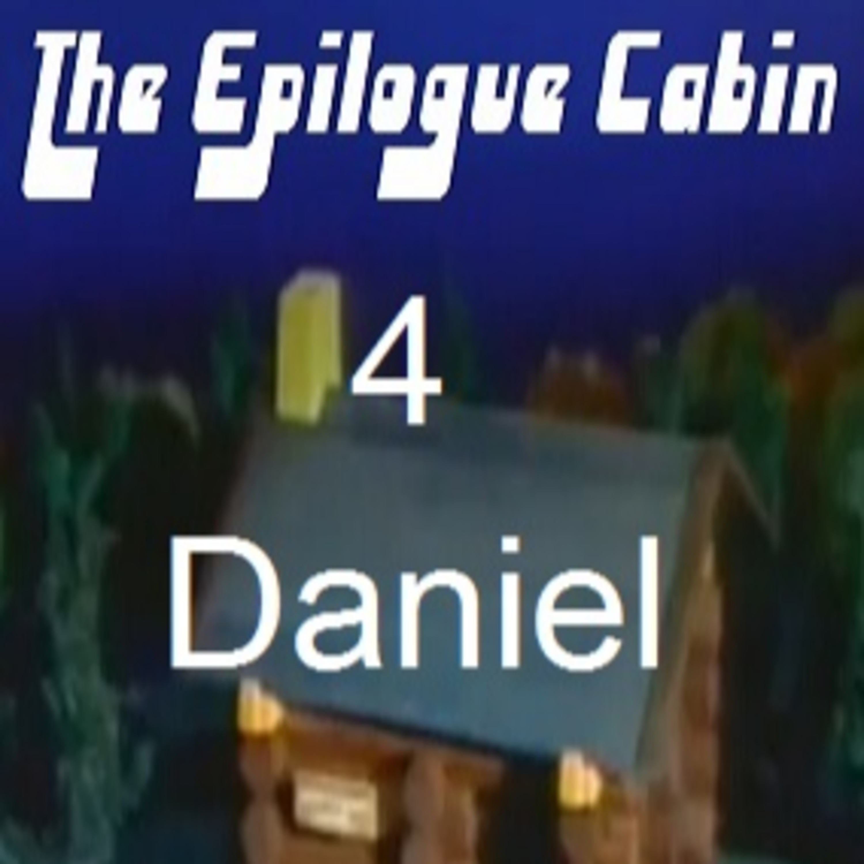 Show #4 Daniel episode artwork