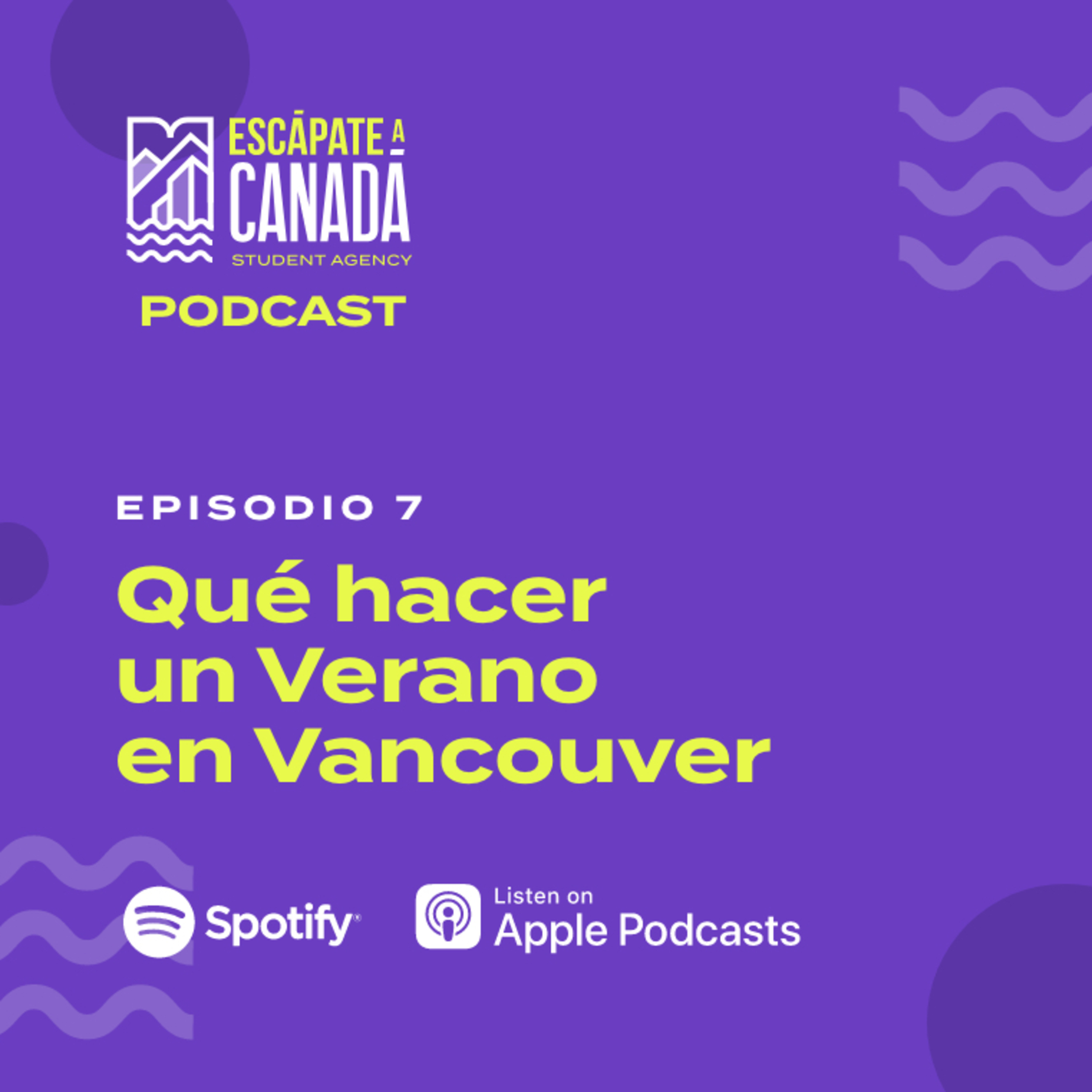 Ep.7 - Qué hacer un verano en Vancouver episode artwork