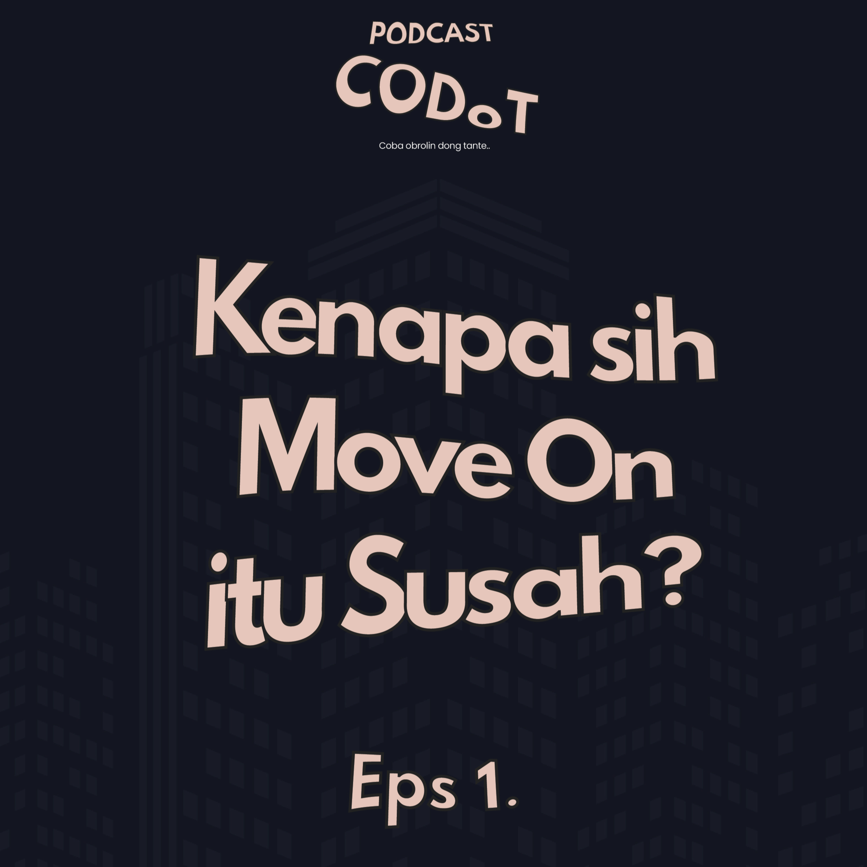 CODOT PODCAST (Coba Obrolin Dong Tante)