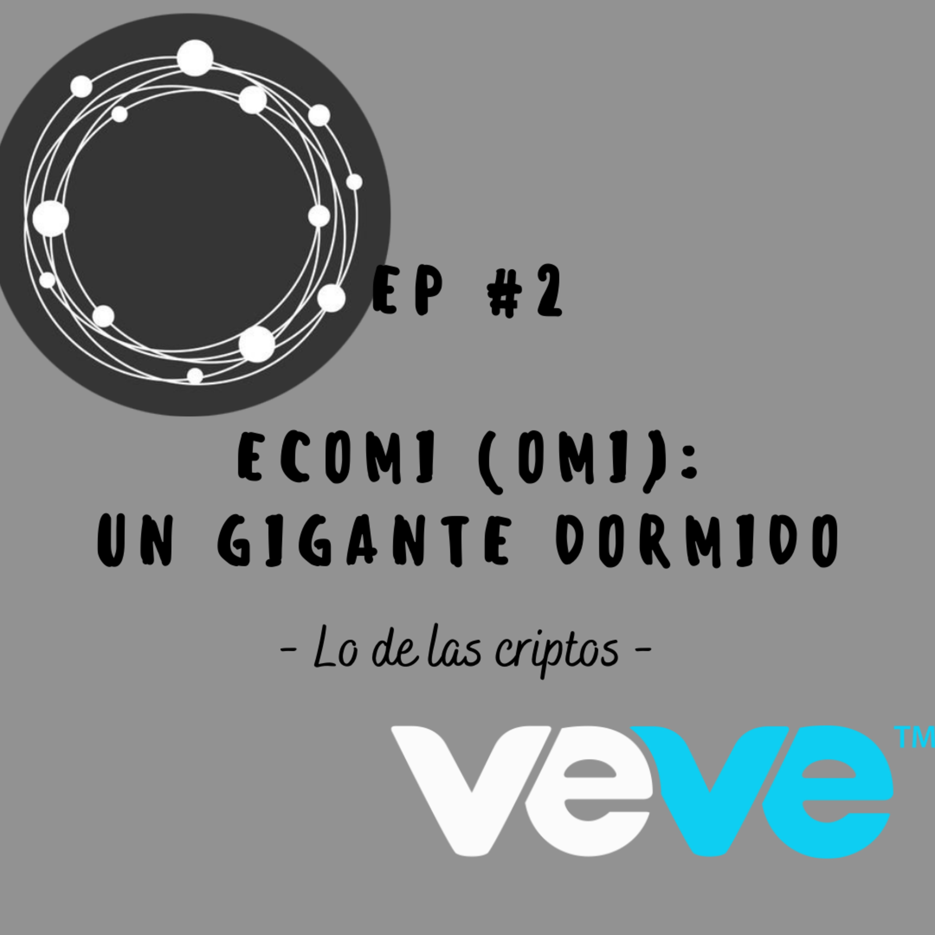 ECOMI (OMI): Un gigante dormido - Lo de las cryptos #2 | Podcast de Criptomonedas