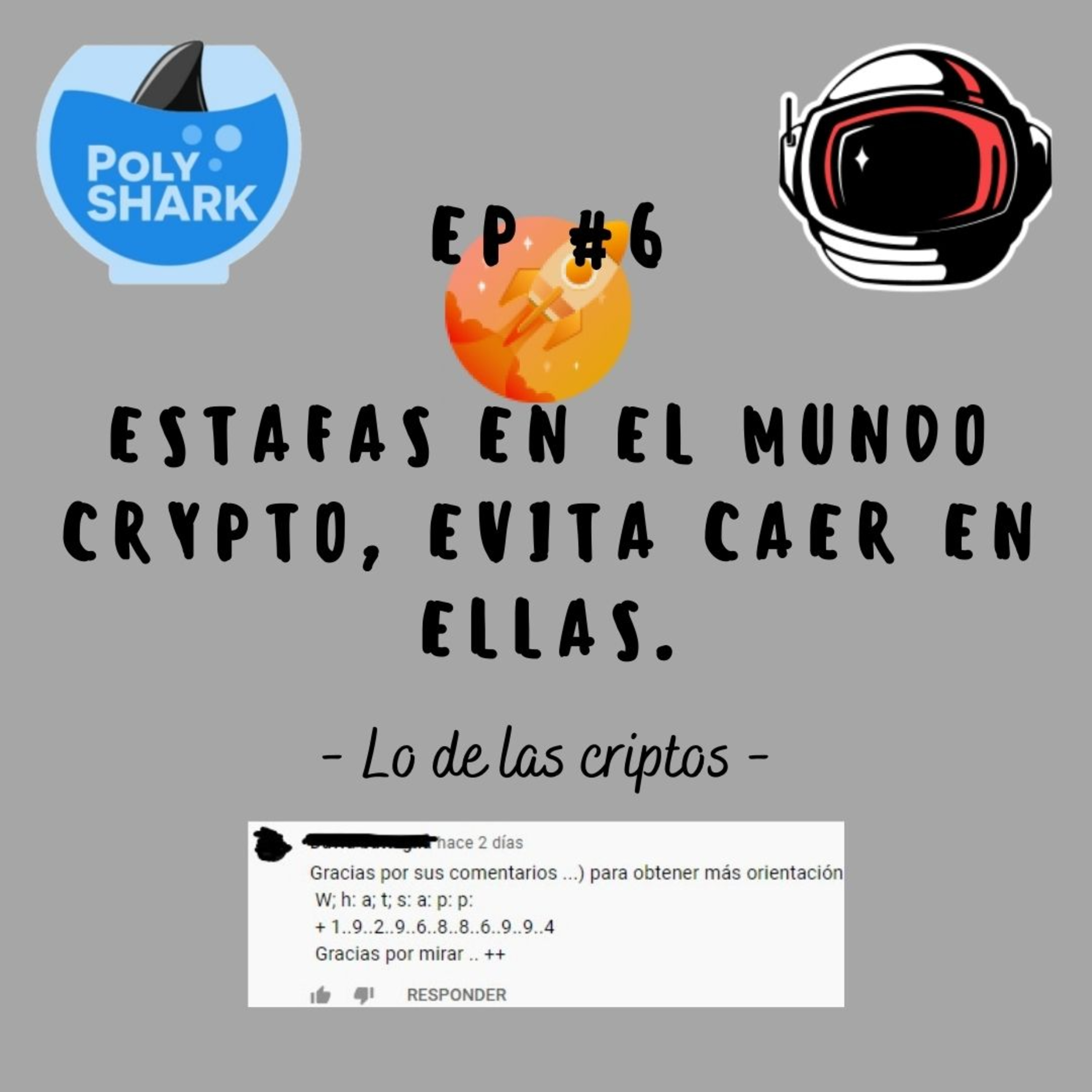 Estafas en el mundo Crypto, ejemplos y como evitarlas - Lo de las criptos #6 | Podcast de criptomonedas