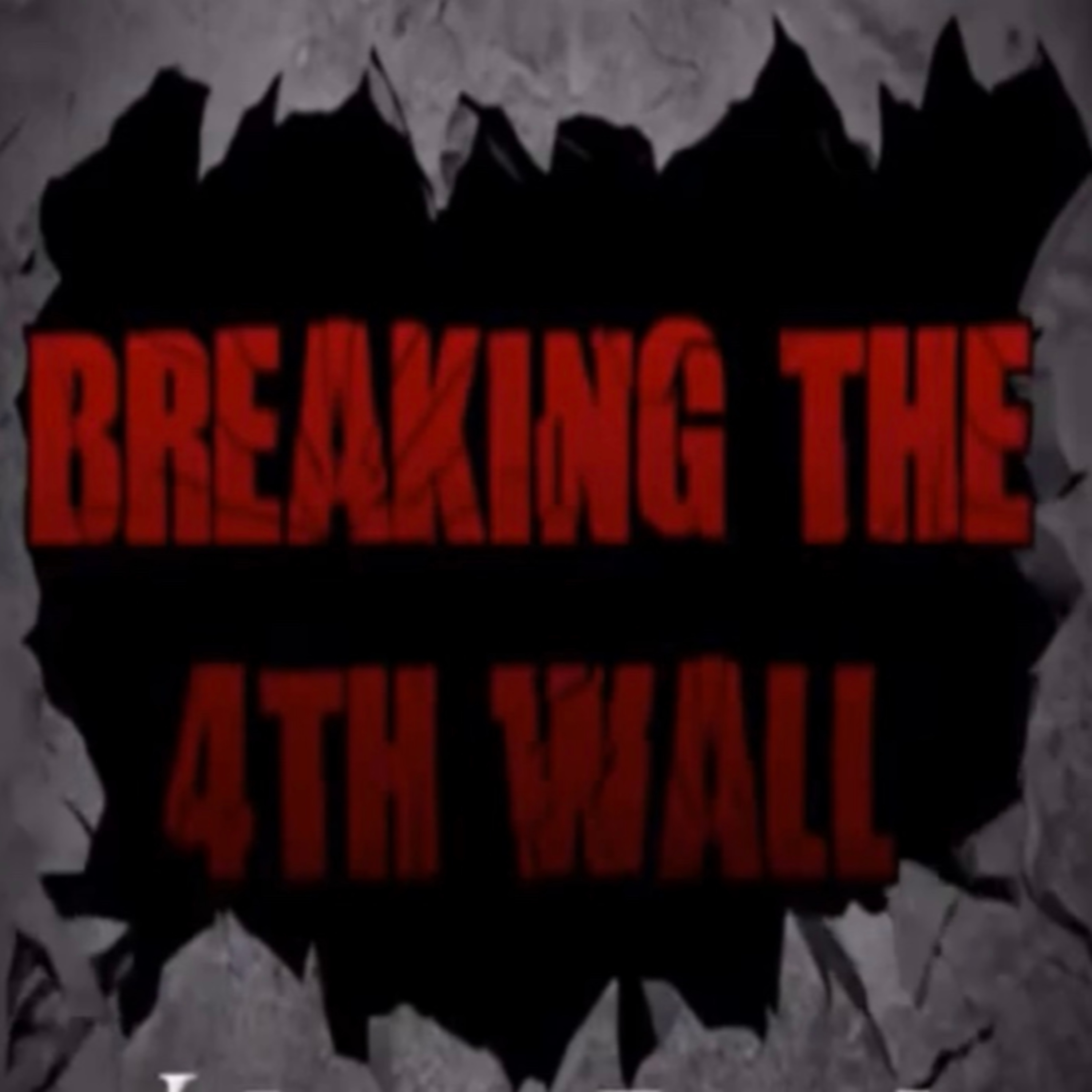 Breaking the 4th Wall Podcast