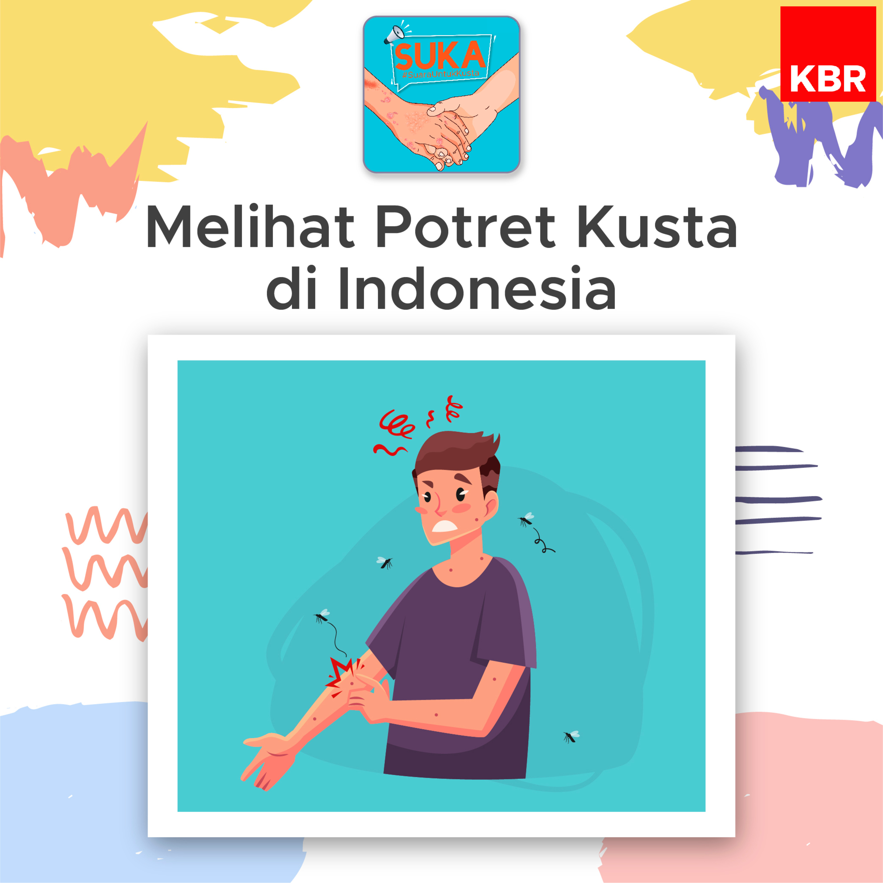 SUKA #SuaraUntukIndonesiaBebasKusta