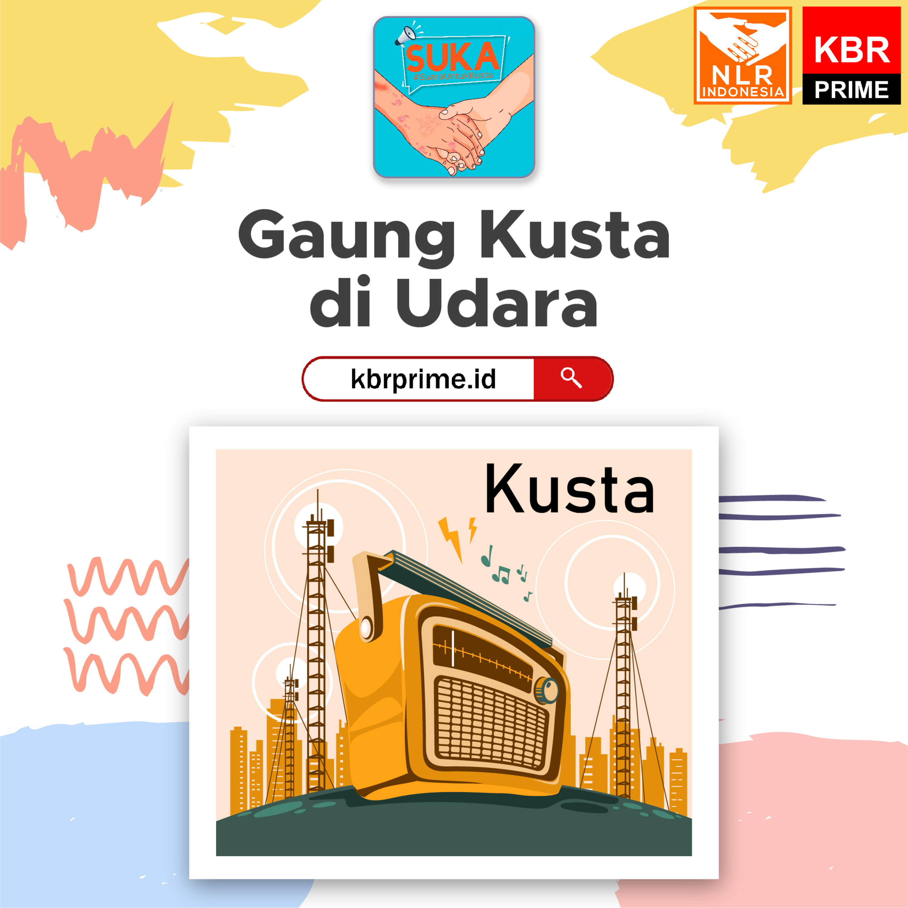 SUKA #SuaraUntukIndonesiaBebasKusta