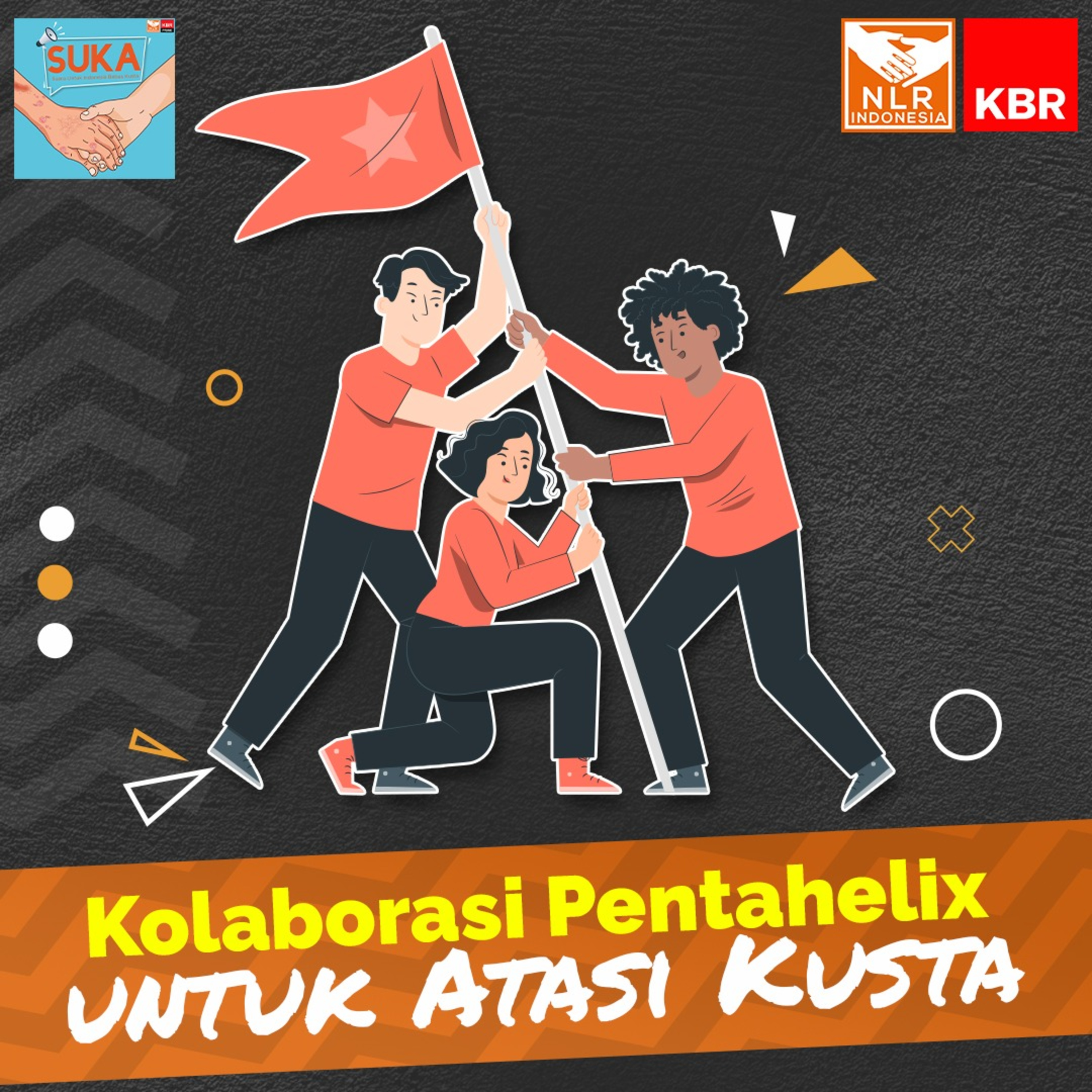 SUKA #SuaraUntukIndonesiaBebasKusta