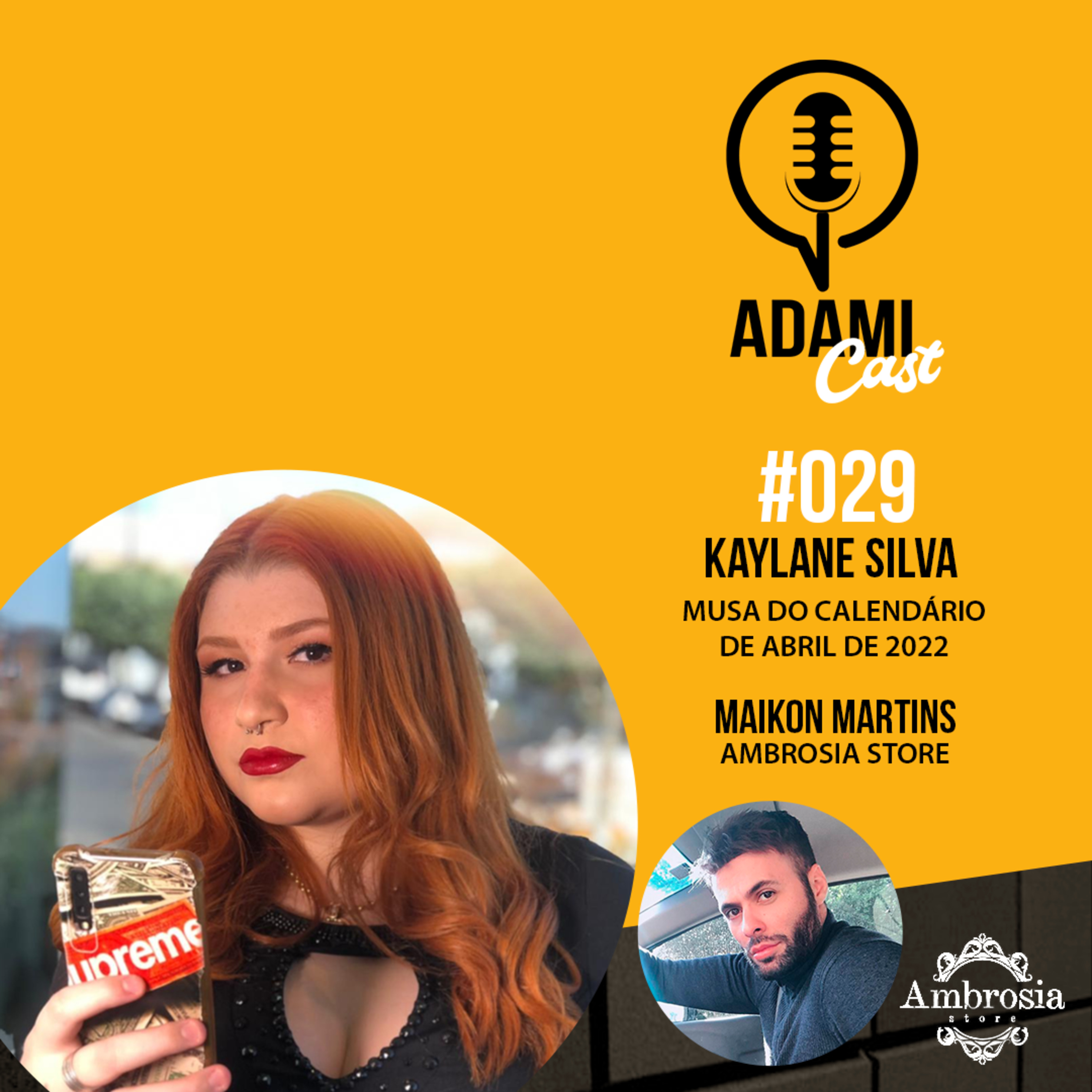 #029 - Kaylane Silva - Musa do Calendário de Abril de 2022 da Ambrosia Store - AdamiCast episode artwork
