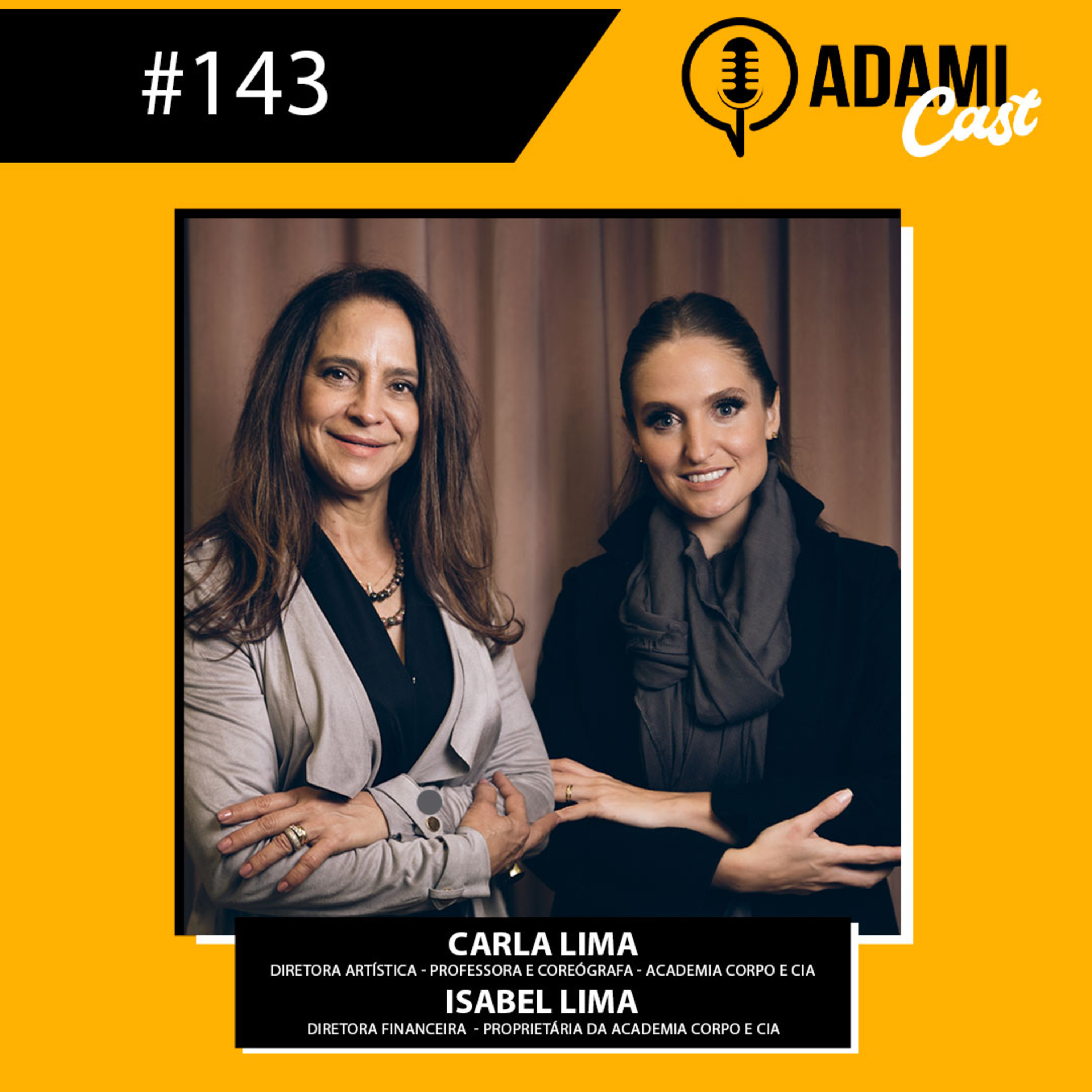 #143 - Carla Lima e Isabel Lima - Academia Corpo e Cia. - AdamiCast episode artwork