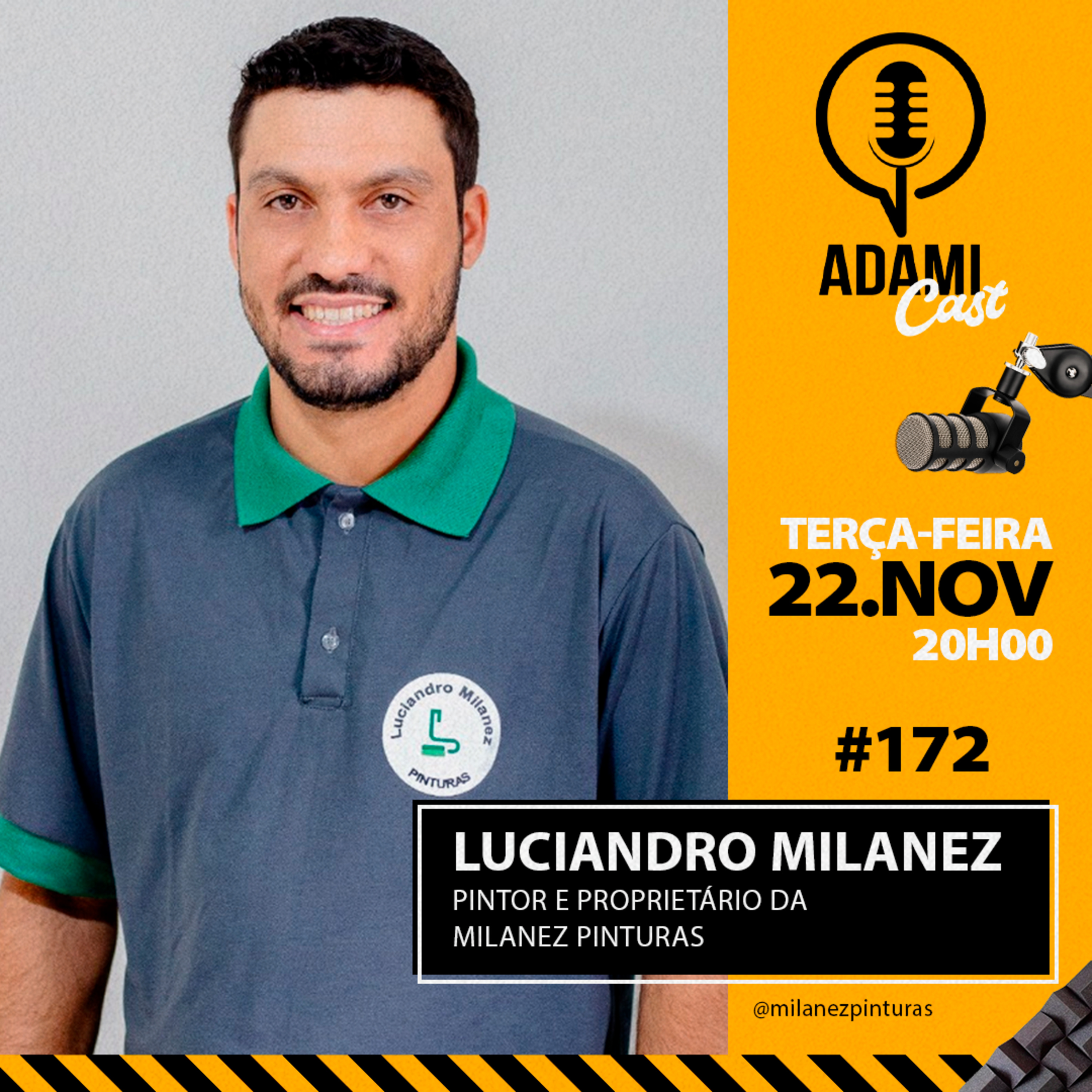 #172 - Luciandro Milanez - Pintor e Proprietário da Milanez Pinturas - AdamiCast episode artwork