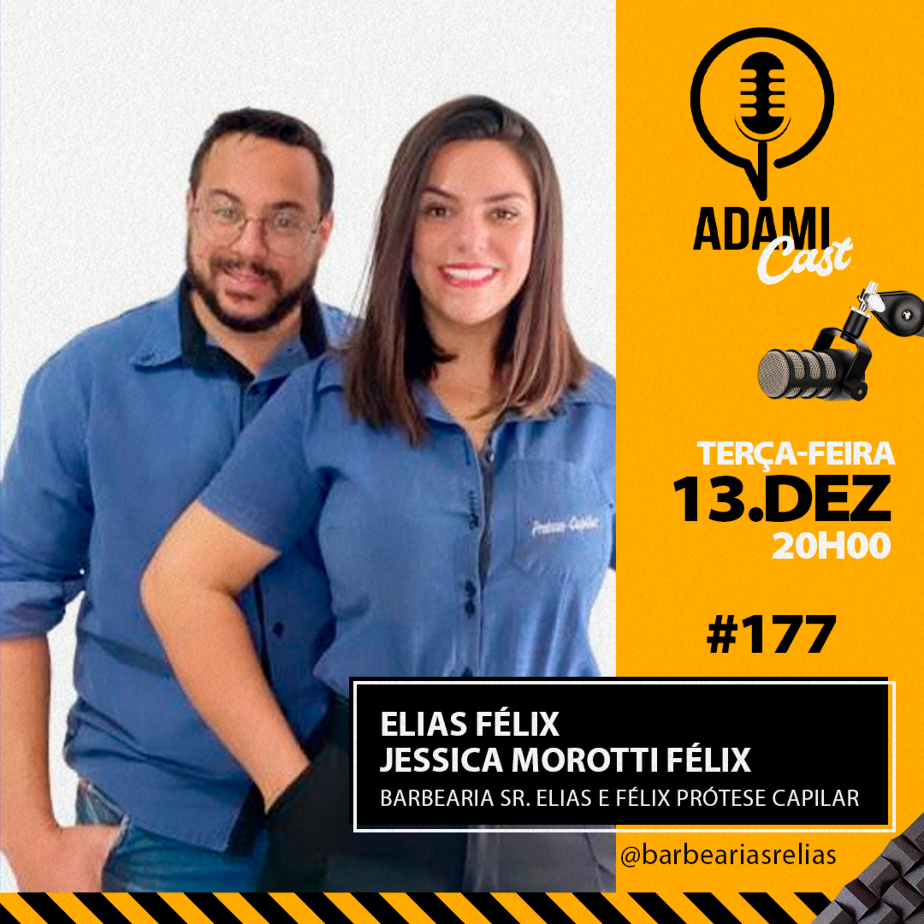 #177 - Elias Félix e Jessica Morotti Félix - Barbearia Sr. Elias e Félix Prótese Capilar - AdamiCast episode artwork