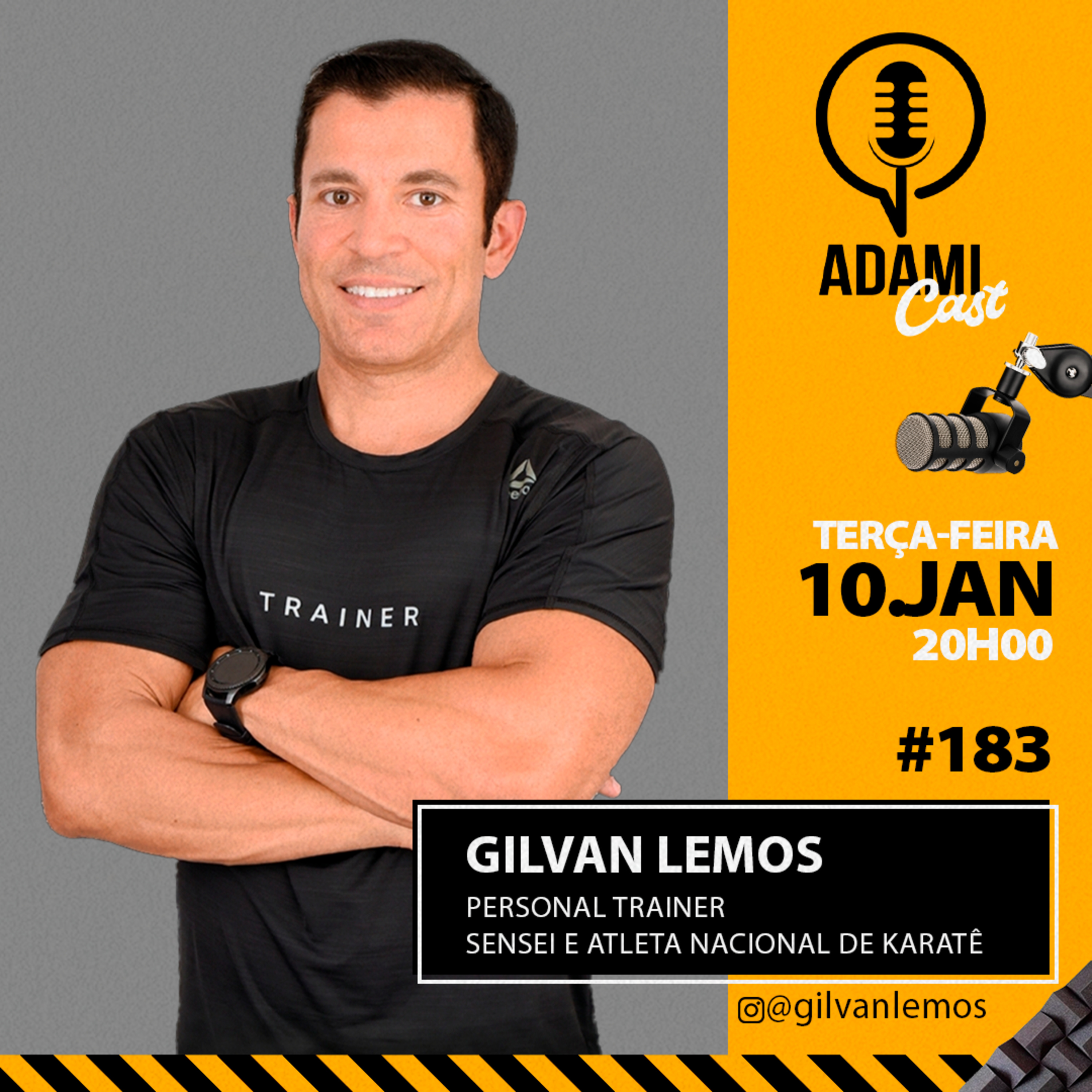 #183 - Gilvan Lemos - Personal Trainer, Sensei e Atleta Nacional de Karatê - AdamiCast episode artwork