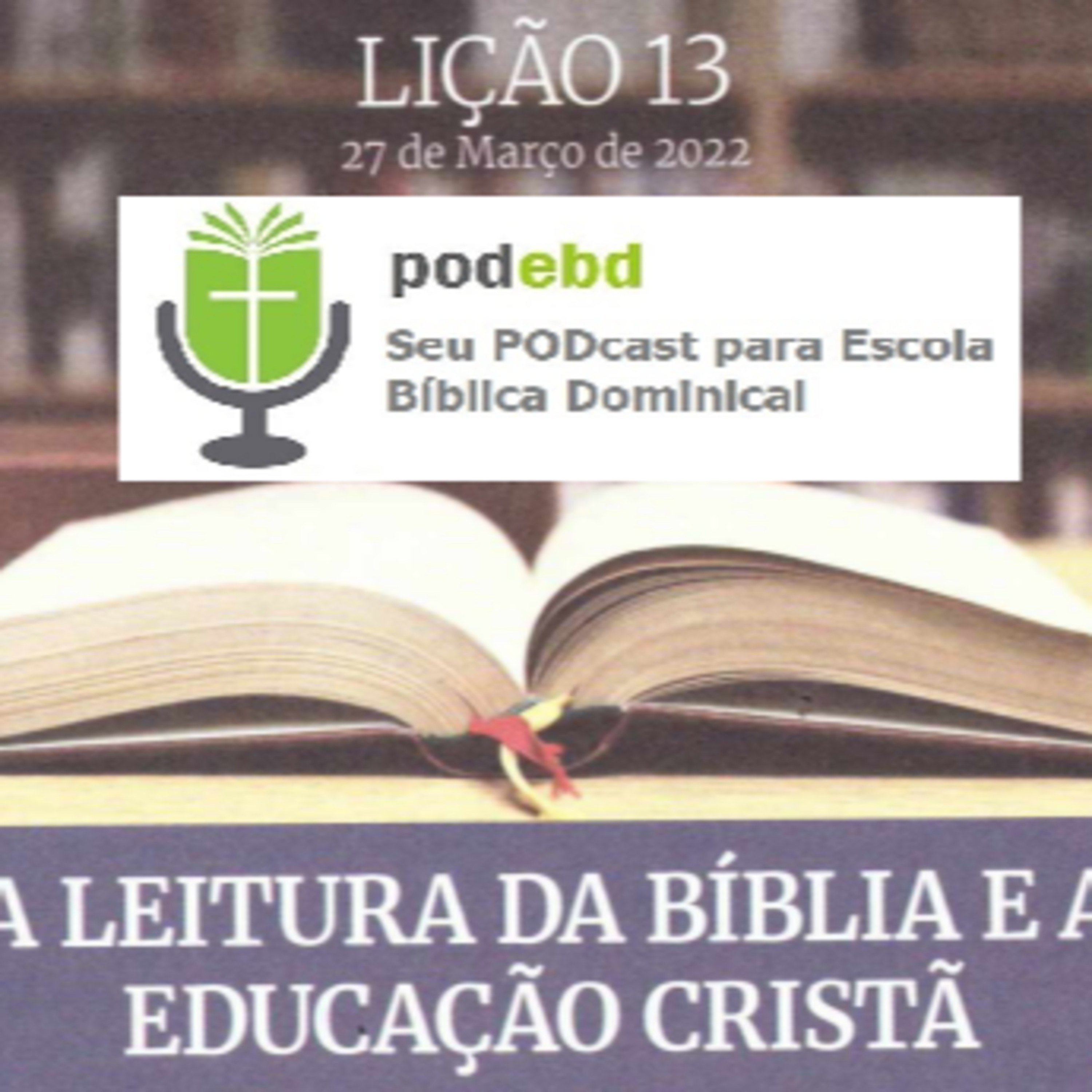 PODEBD - Seu Podcast para Escola Bíblica Dominical (EBD)